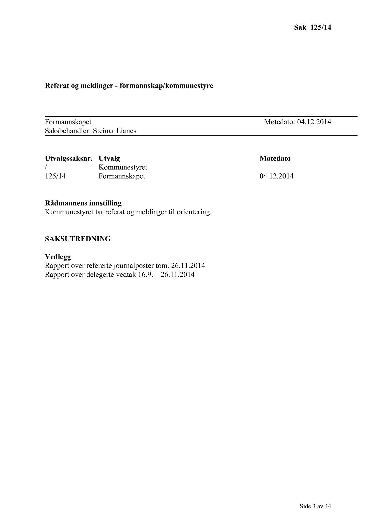 Klæbu Kommune, TRKO/KK/02-FS/L007: Formannsskapet - Møtedokumenter, 2014, s. 4000