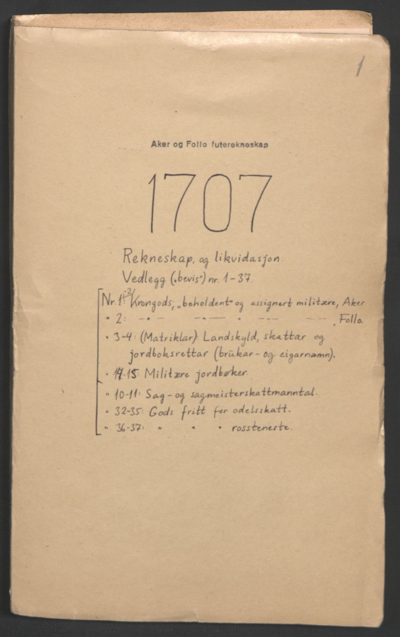 Rentekammeret inntil 1814, Reviderte regnskaper, Fogderegnskap, AV/RA-EA-4092/R10/L0447: Fogderegnskap Aker og Follo, 1707-1709, s. 2