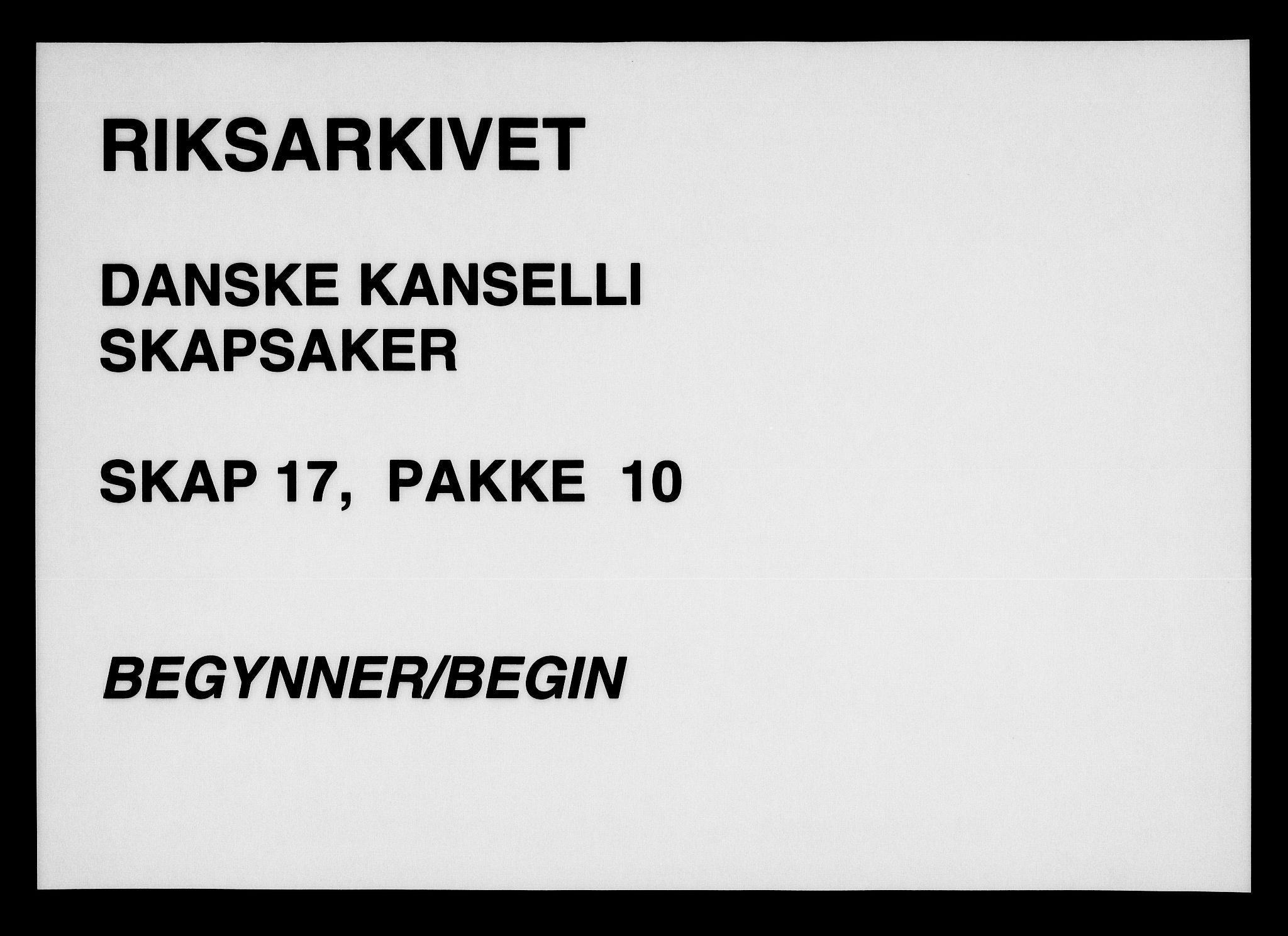 Danske Kanselli, Skapsaker, AV/RA-EA-4061/F/L0134: Skap 17, pakke 4-12, 1585-1806, s. 182