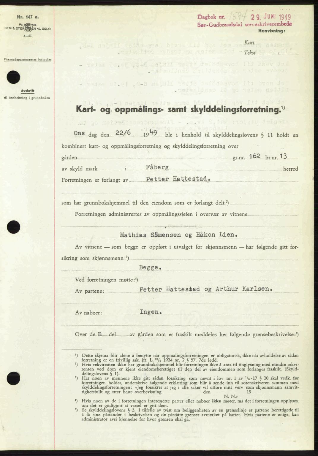 Sør-Gudbrandsdal tingrett, SAH/TING-004/H/Hb/Hbd/L0025: Pantebok nr. A25, 1949-1949, Dagboknr: 1594/1949