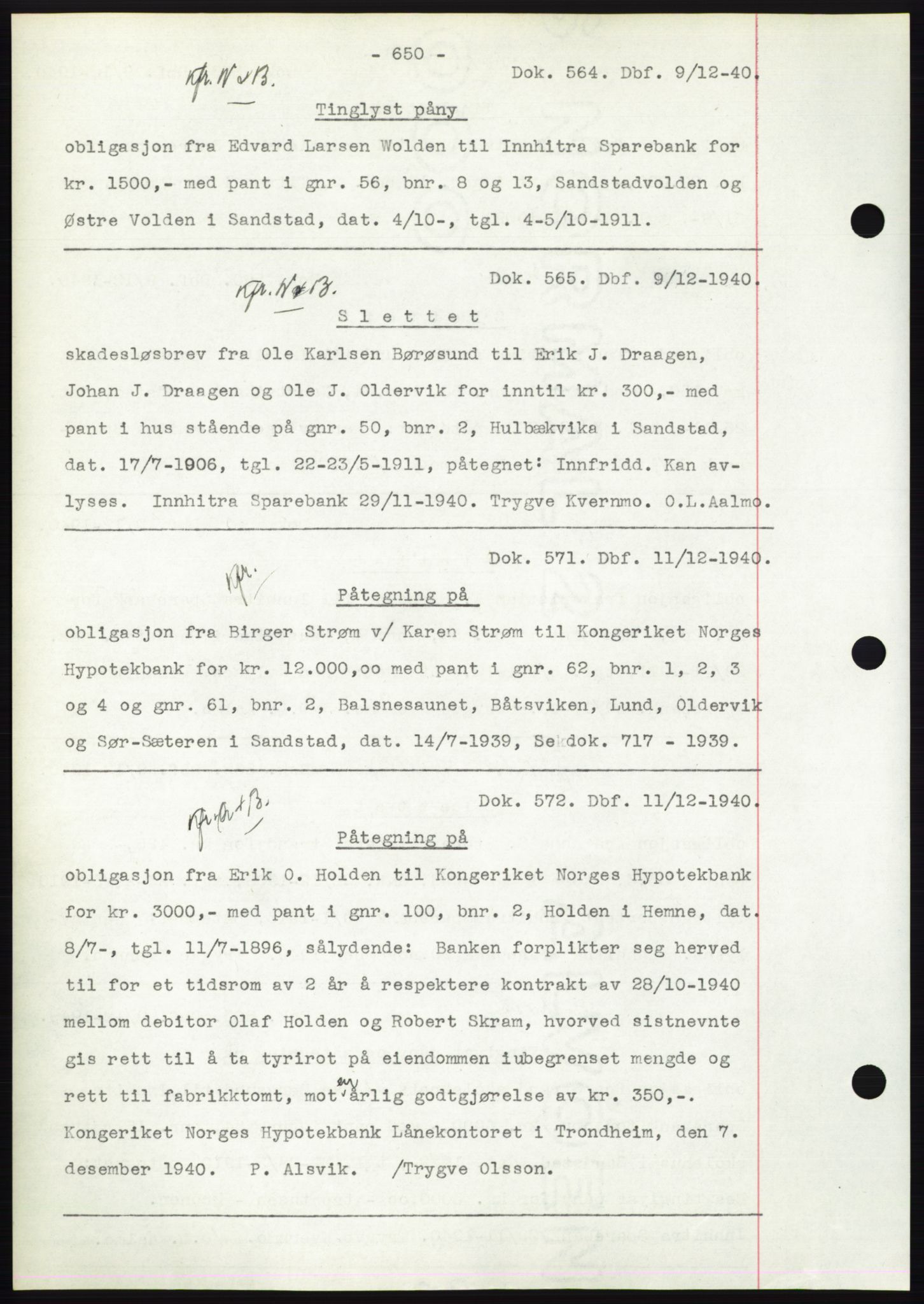 Hitra sorenskriveri, AV/SAT-A-0018/2/2C/2Ca: Pantebok nr. C1, 1936-1945, Dagboknr: 564/1940