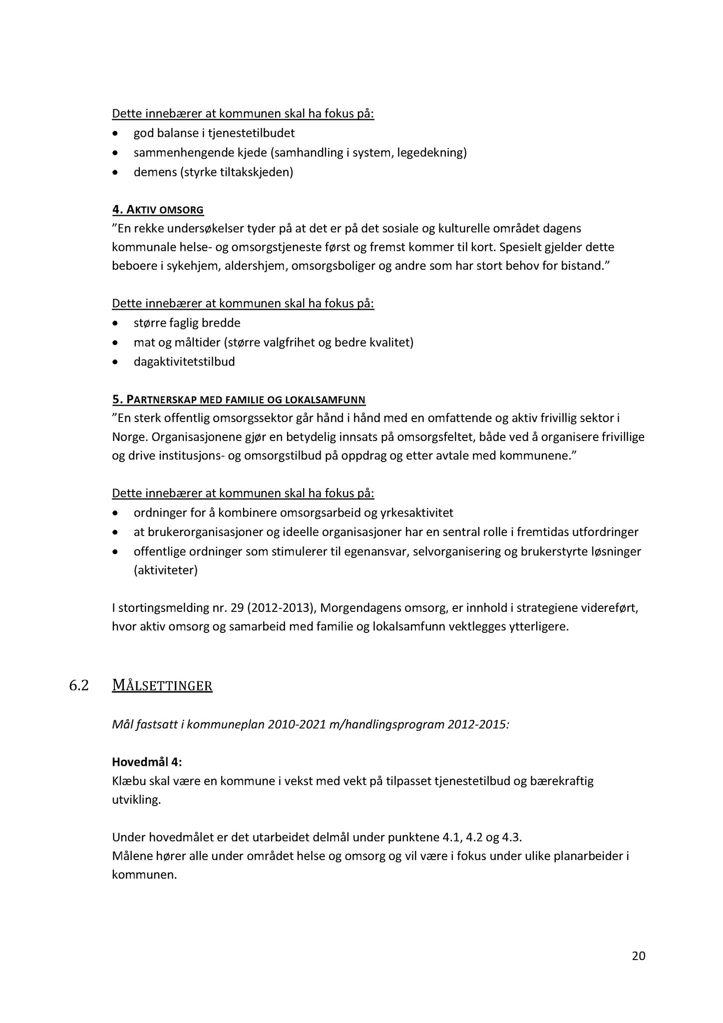 Klæbu Kommune, TRKO/KK/02-FS/L006: Formannsskapet - Møtedokumenter, 2013, s. 2000