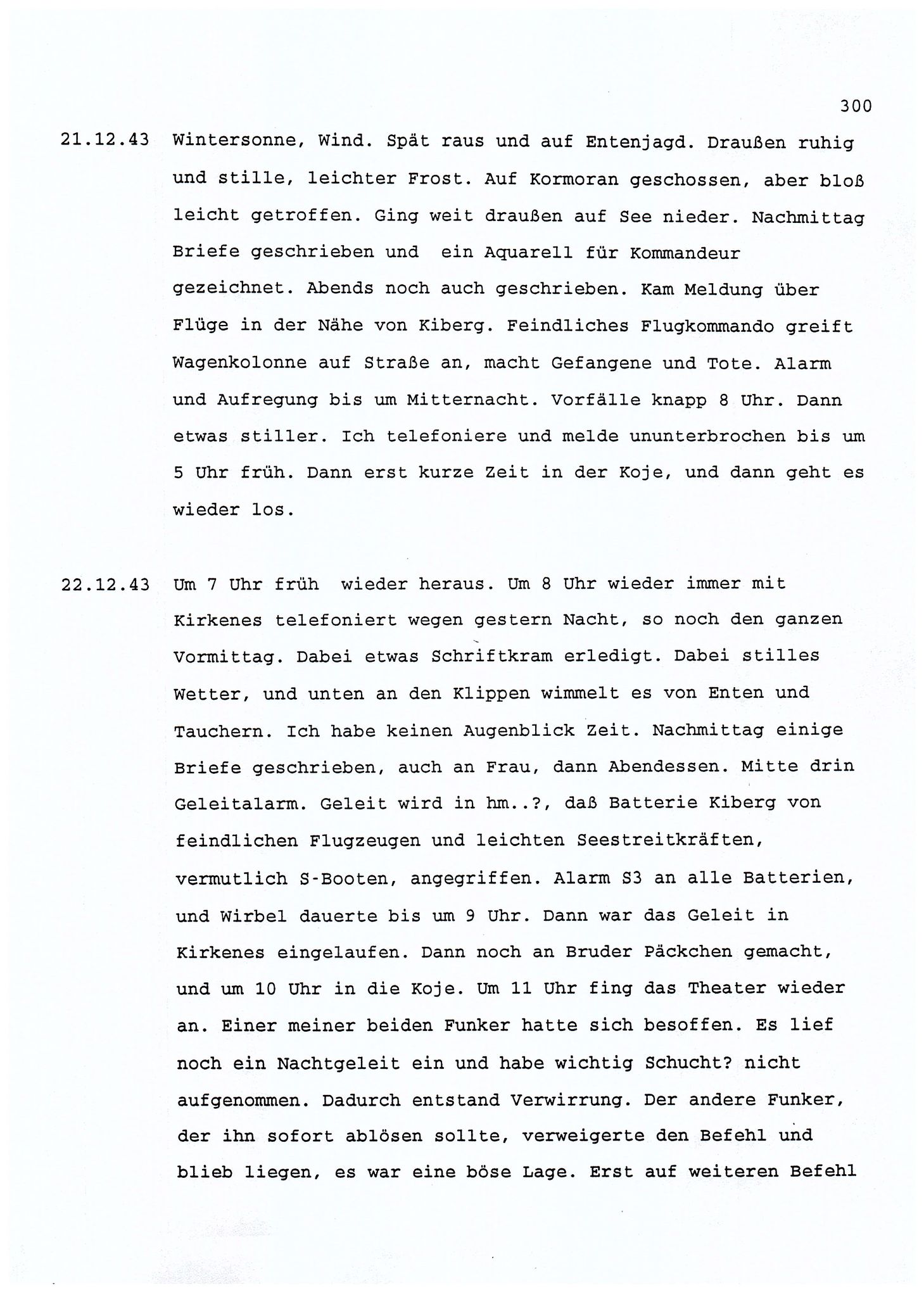 Dagbokopptegnelser av en tysk marineoffiser stasjonert i Norge , FMFB/A-1160/F/L0001: Dagbokopptegnelser av en tysk marineoffiser stasjonert i Norge, 1941-1944, s. 300