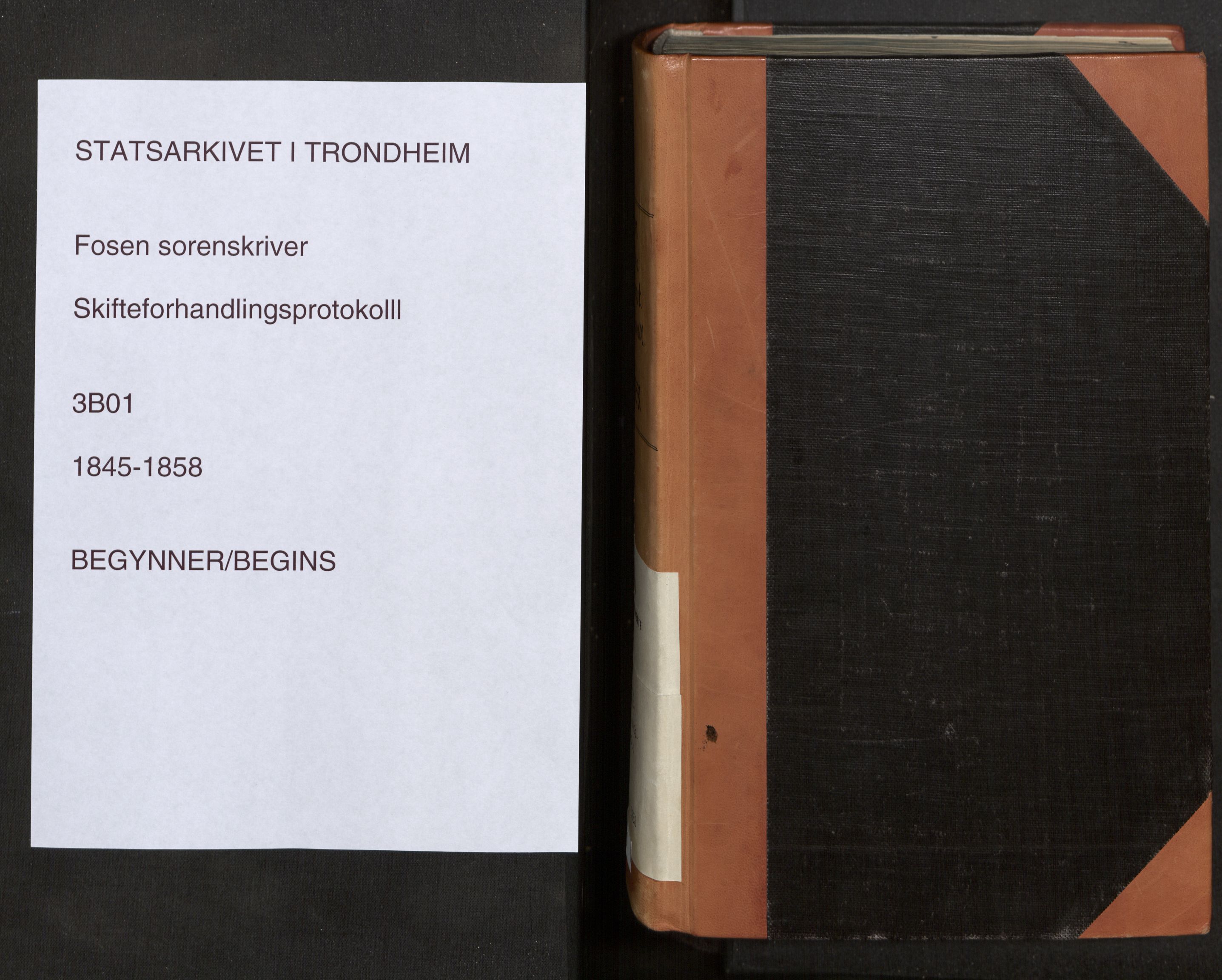 Fosen sorenskriveri, AV/SAT-A-1107/1/3/3B/L0001: Skiftebehandlingsprotokoll, 1845-1858