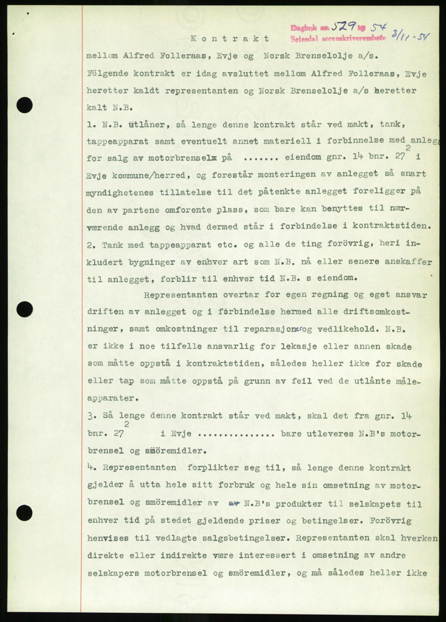 Setesdal sorenskriveri, SAK/1221-0011/G/Gb/L0052: Pantebok nr. B 40, 1954-1955, Dagboknr: 529/1954