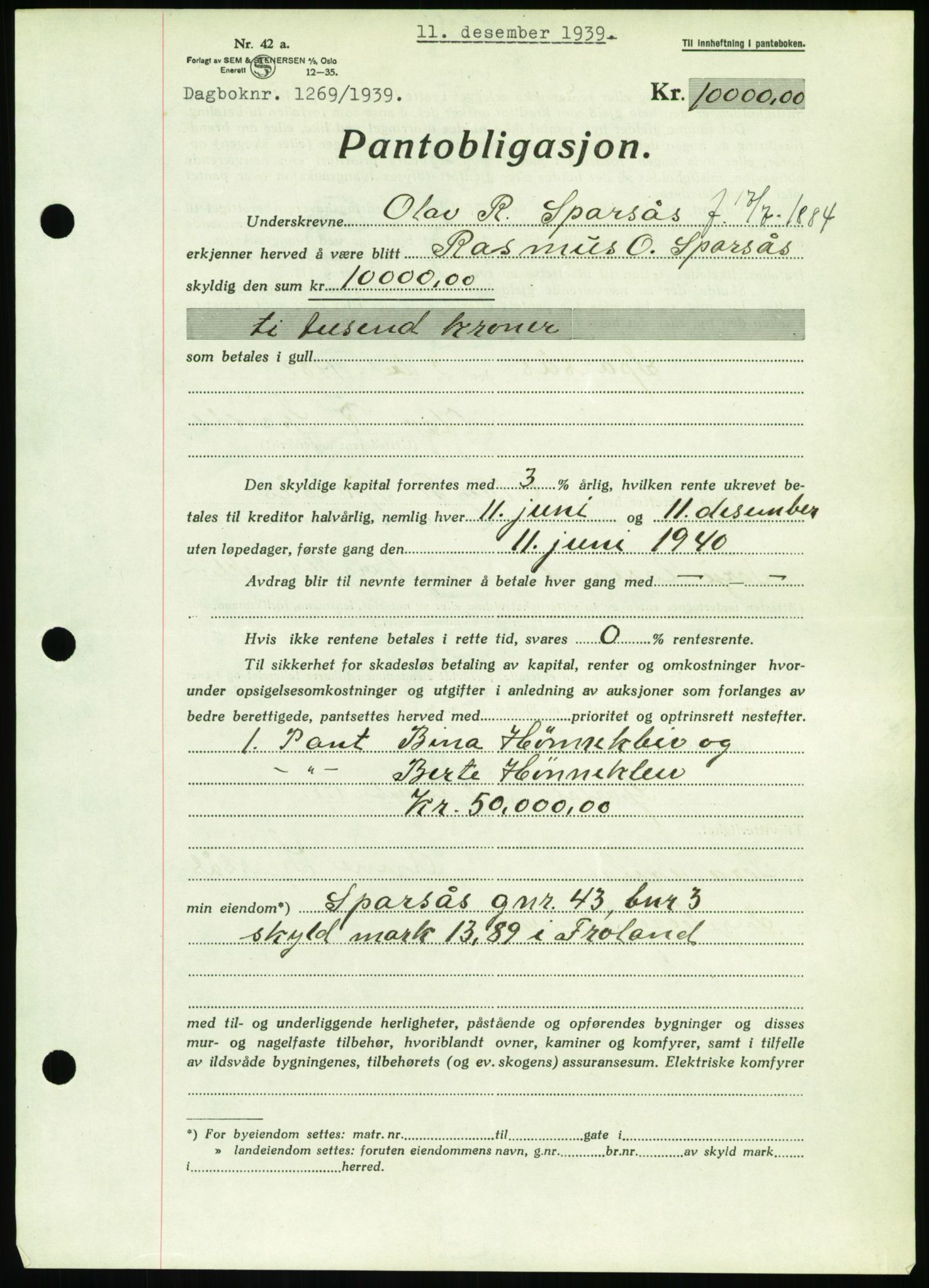 Nedenes sorenskriveri, SAK/1221-0006/G/Gb/Gbb/L0001: Pantebok nr. I, 1939-1942, Dagboknr: 1269/1939