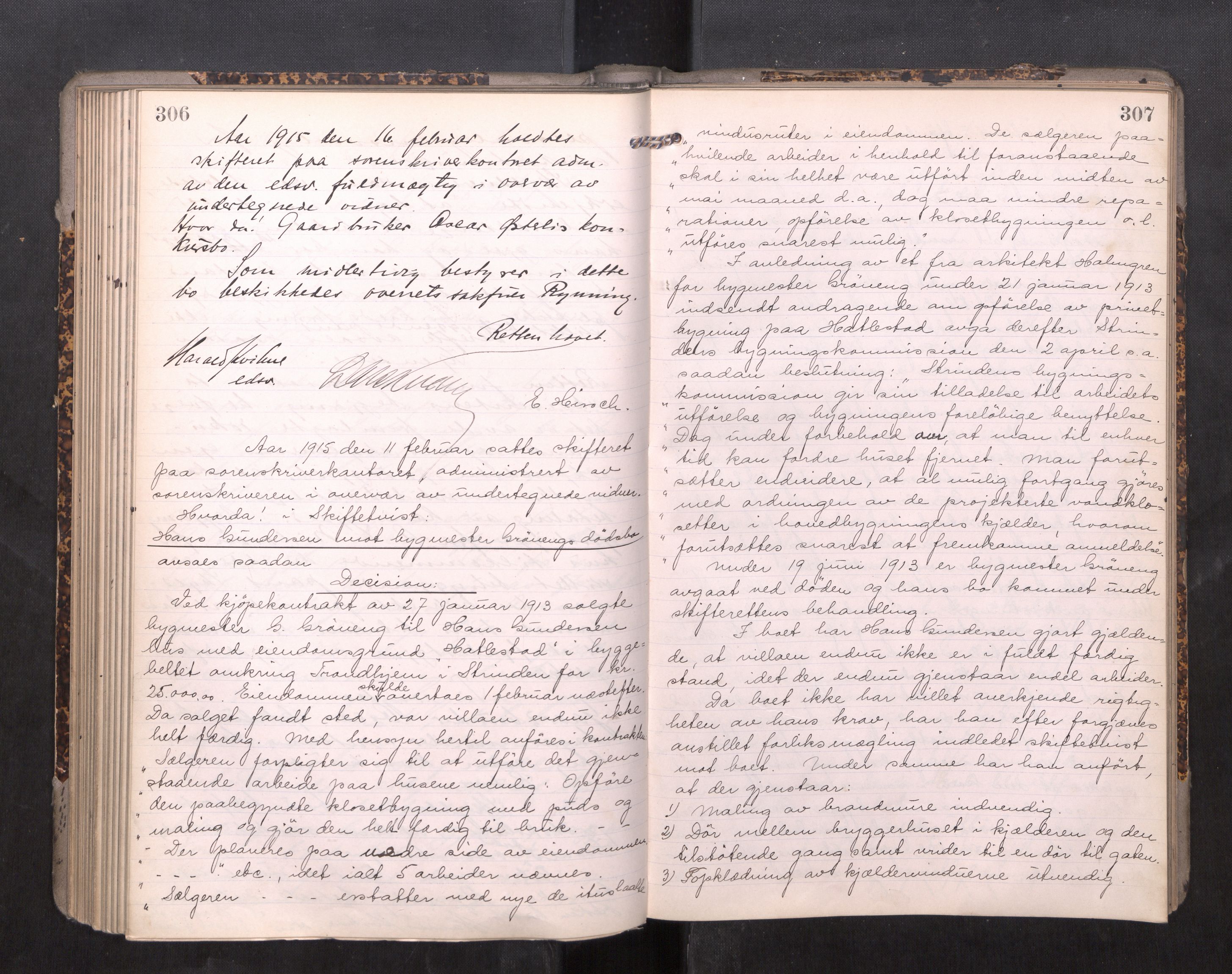 Strinda og Selbu sorenskriveri, AV/SAT-A-0015/3/3B/L0011: Skifteforhandlingsprot. 11, 1913-1915, s. 306-307