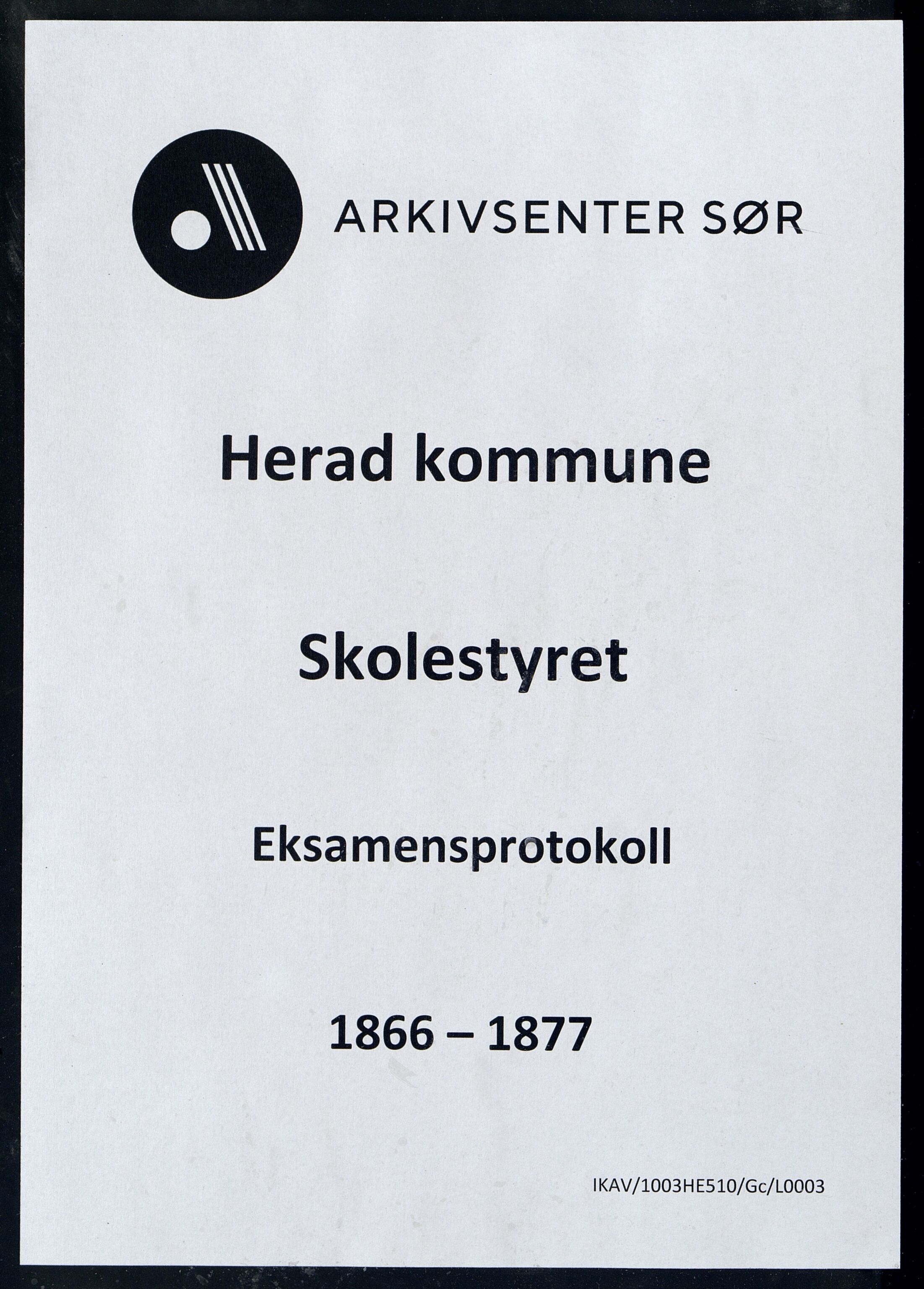 Herad kommune - Skolestyret, ARKSOR/1003HE510/Gc/L0003: Eksamensprotokoll for Herrad Sogns skolekrets, 1866-1877