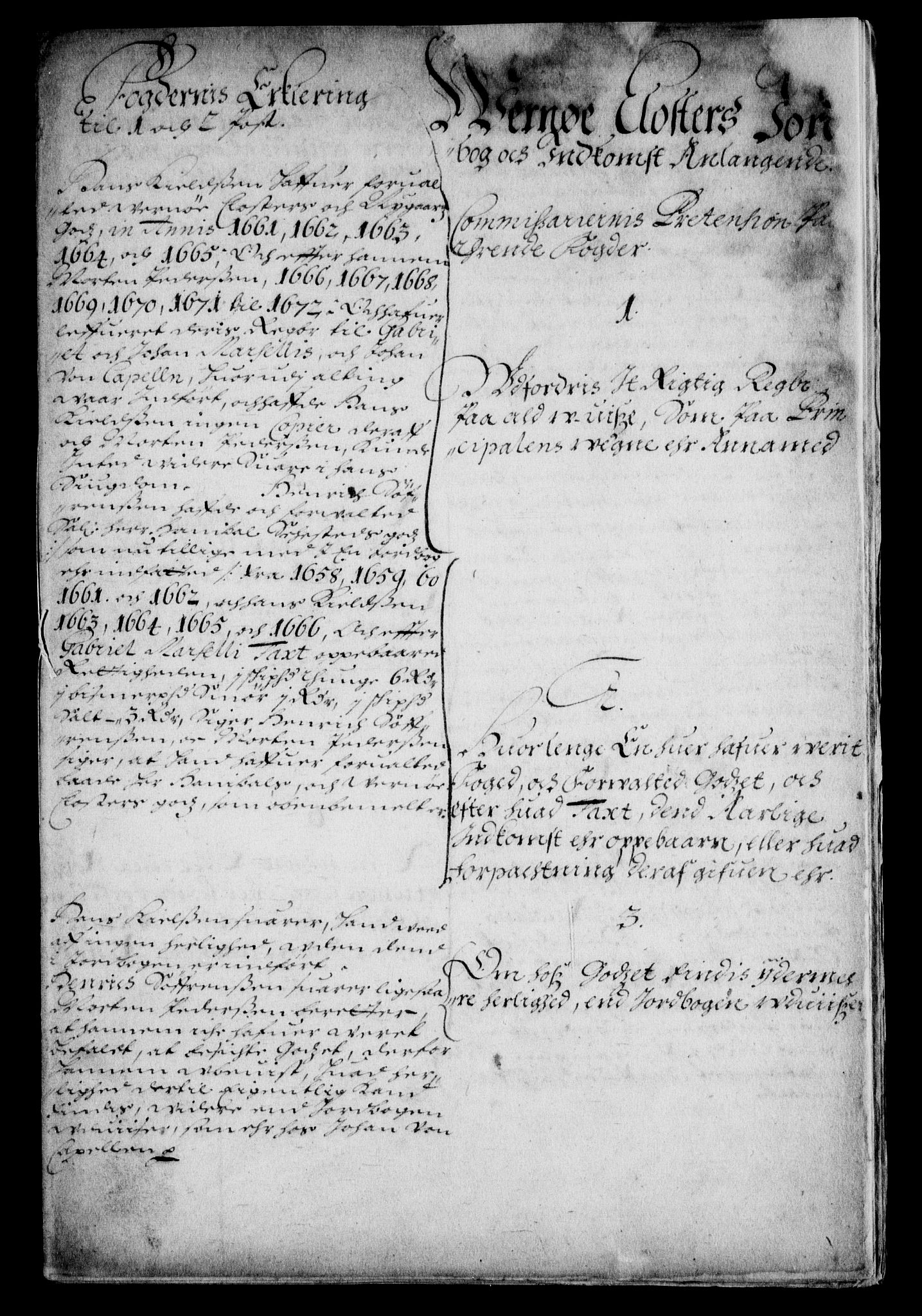 Rentekammeret inntil 1814, Realistisk ordnet avdeling, AV/RA-EA-4070/On/L0007: [Jj 8]: Jordebøker og dokumenter innlevert til kongelig kommisjon 1672: Verne klosters gods, 1658-1672, s. 152