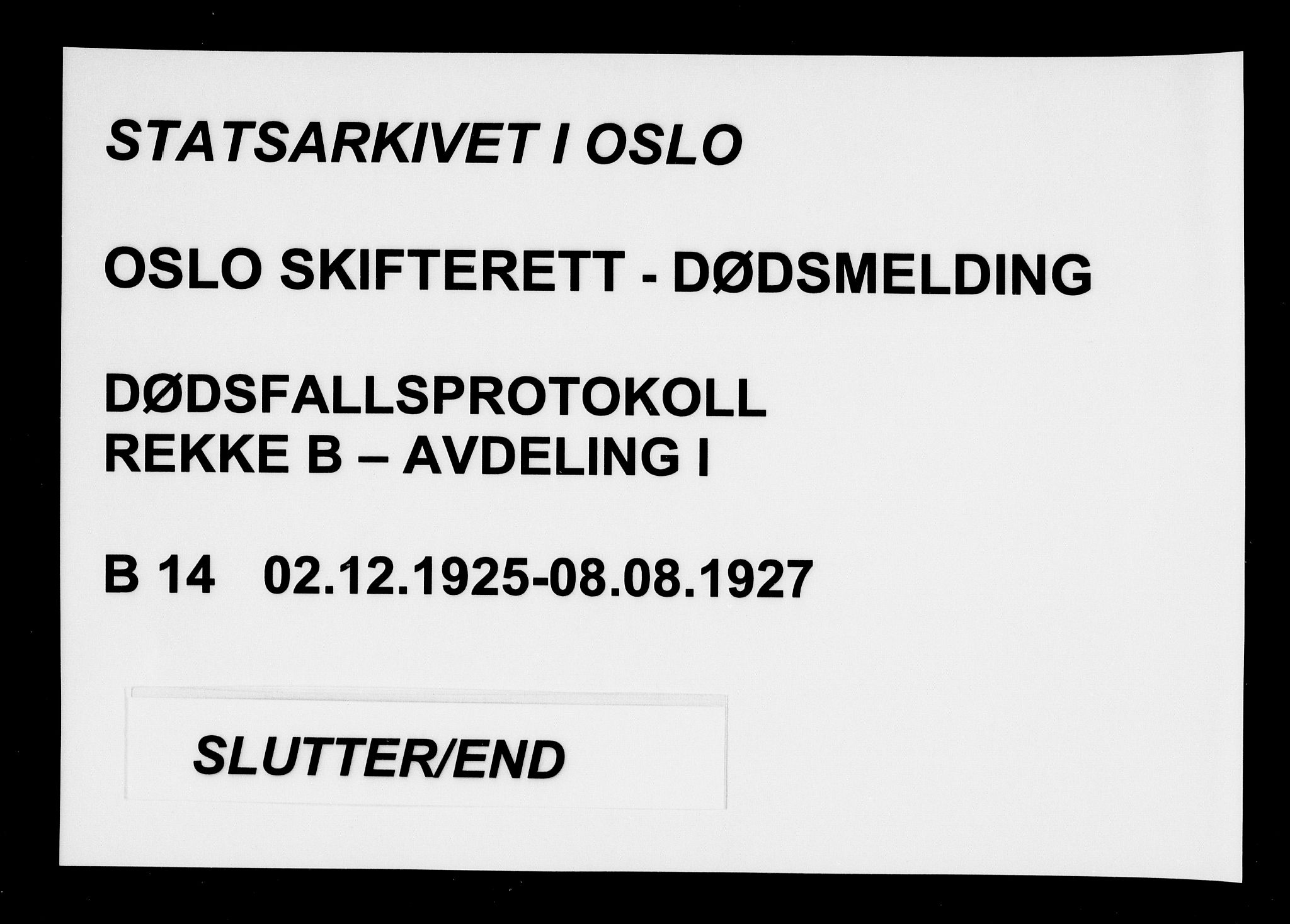 Oslo skifterett, AV/SAO-A-10383/G/Ga/Gab/L0014: Dødsfallsprotokoll, 1925-1927