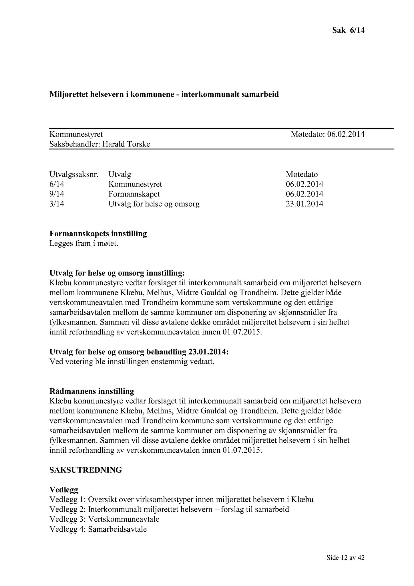 Klæbu Kommune, TRKO/KK/01-KS/L007: Kommunestyret - Møtedokumenter, 2014, s. 12