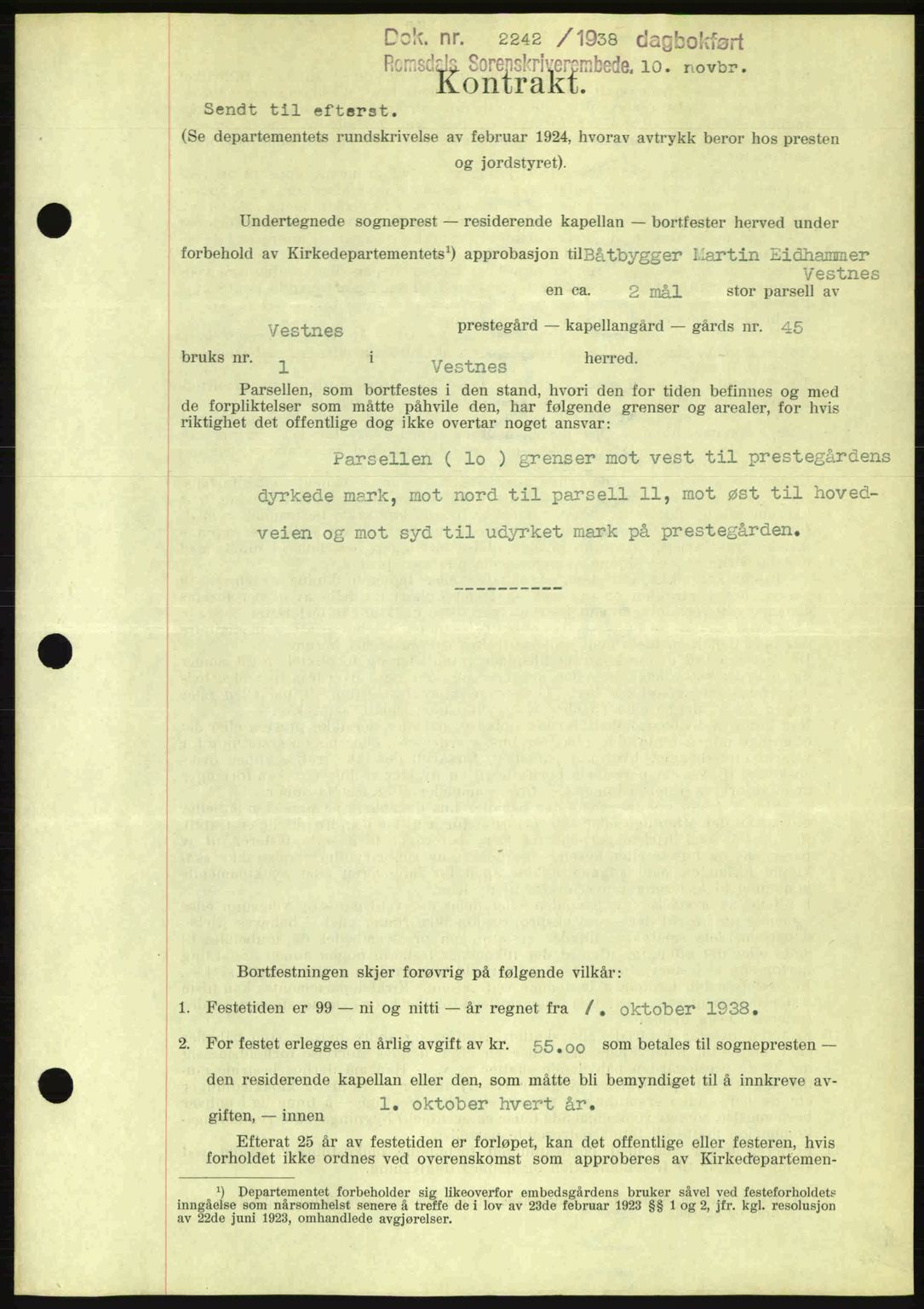 Romsdal sorenskriveri, SAT/A-4149/1/2/2C: Pantebok nr. A5, 1938-1938, Dagboknr: 2242/1938