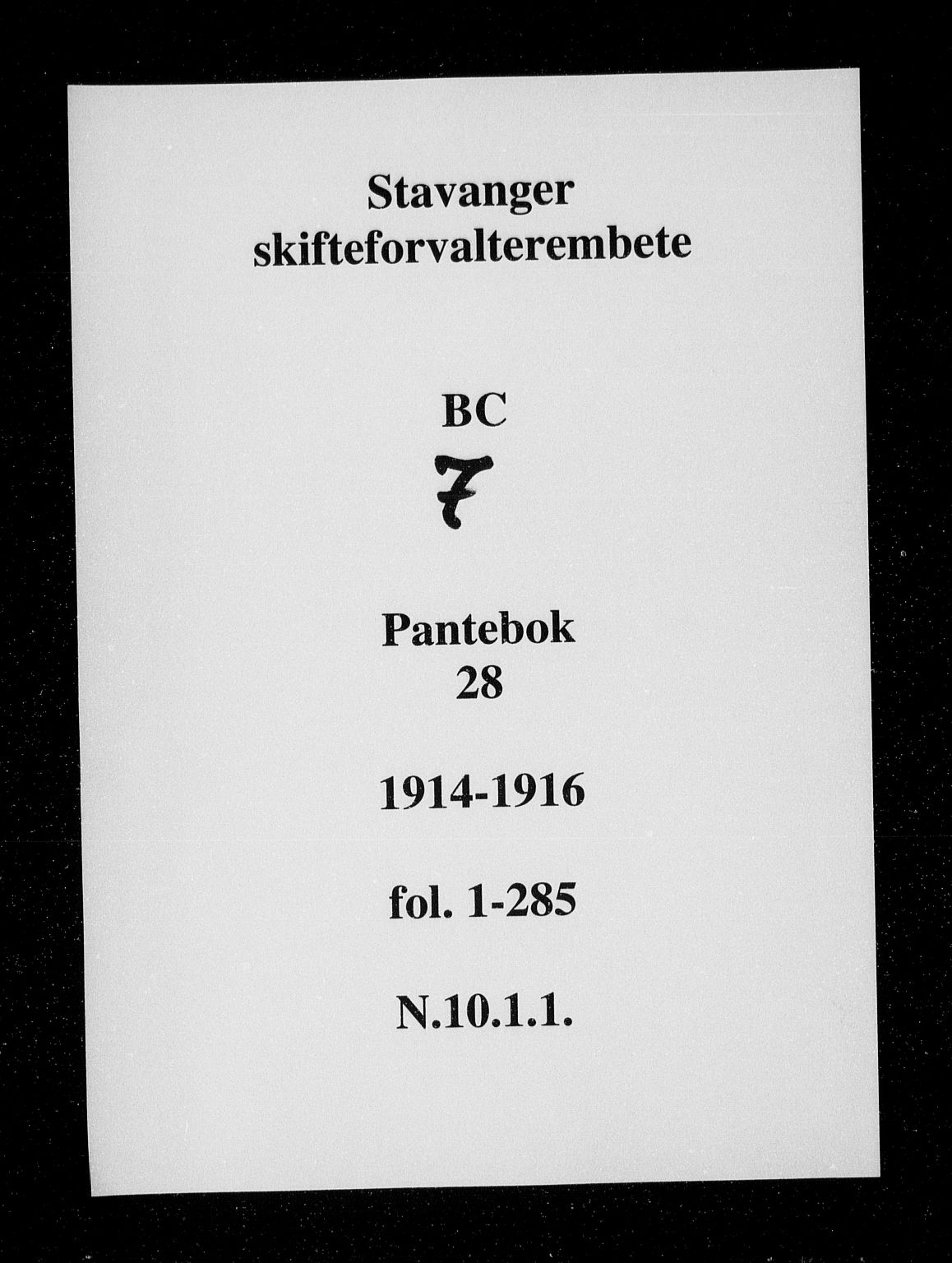 Stavanger skifteforvalter, SAST/A-101412/001/4/41/410BC/L0007: Pantebok nr. 28a, 1914-1915