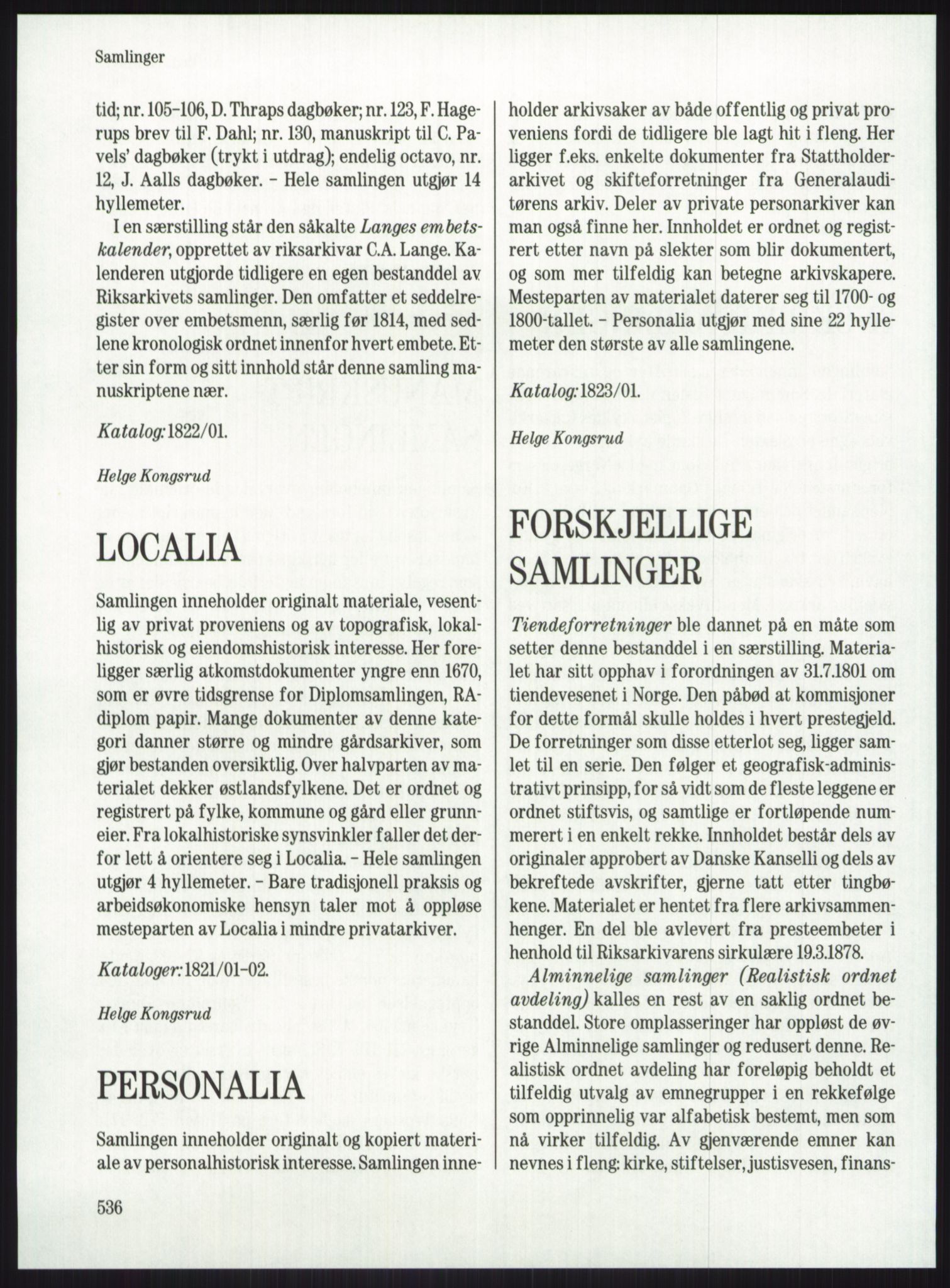 Publikasjoner utgitt av Arkivverket, PUBL/PUBL-001/A/0001: Knut Johannessen, Ole Kolsrud og Dag Mangset (red.): Håndbok for Riksarkivet (1992), 1992, s. 536