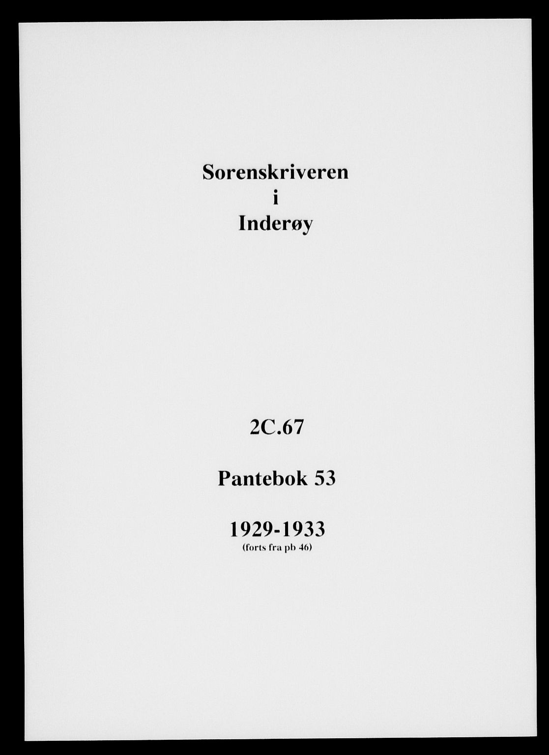 Inderøy sorenskriveri, AV/SAT-A-4147/1/2/2C/L0067: Pantebok nr. 53, 1929-1933