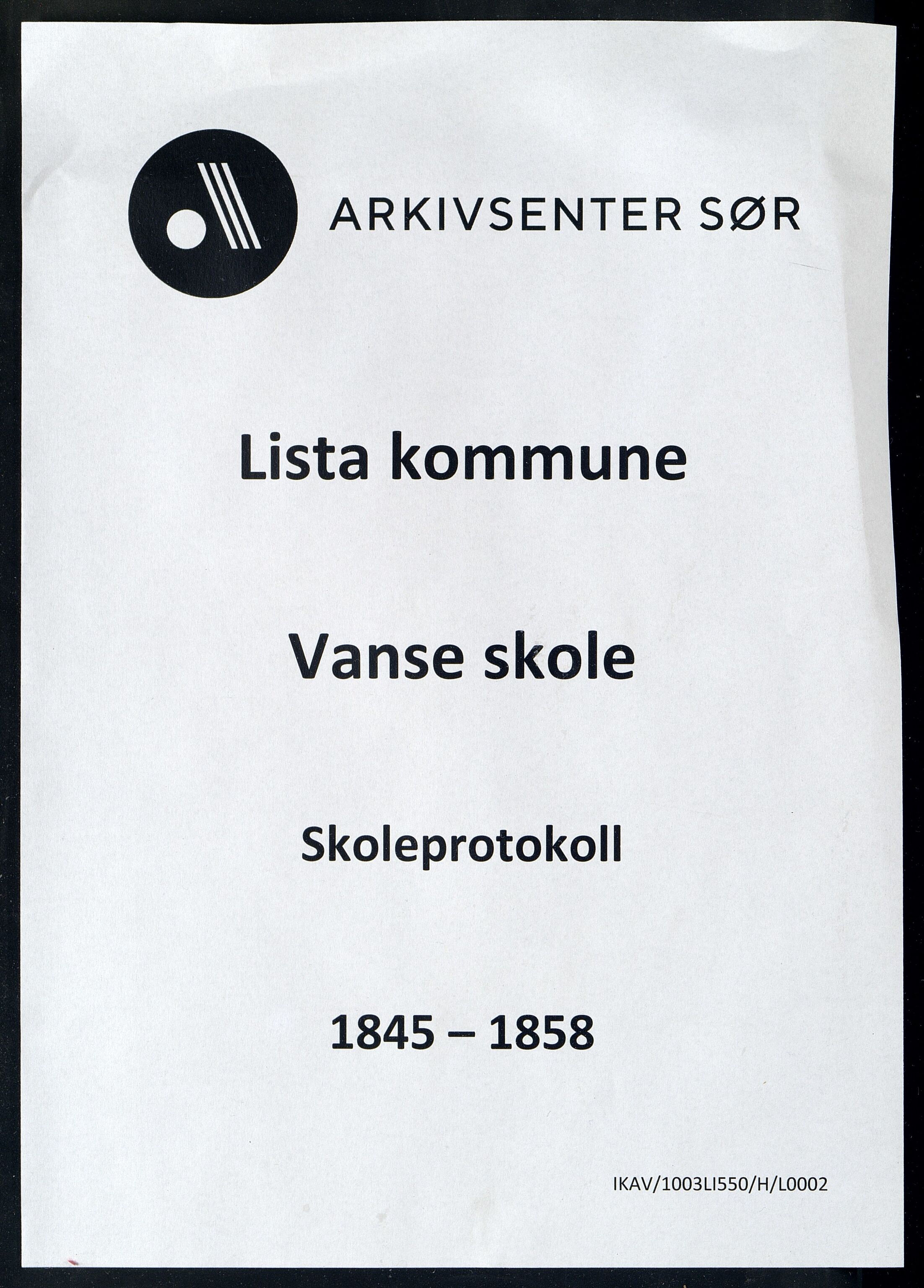 Lista kommune - Vanse Skole, ARKSOR/1003LI550/H/L0002: Skoleprotokoll, 1845-1858