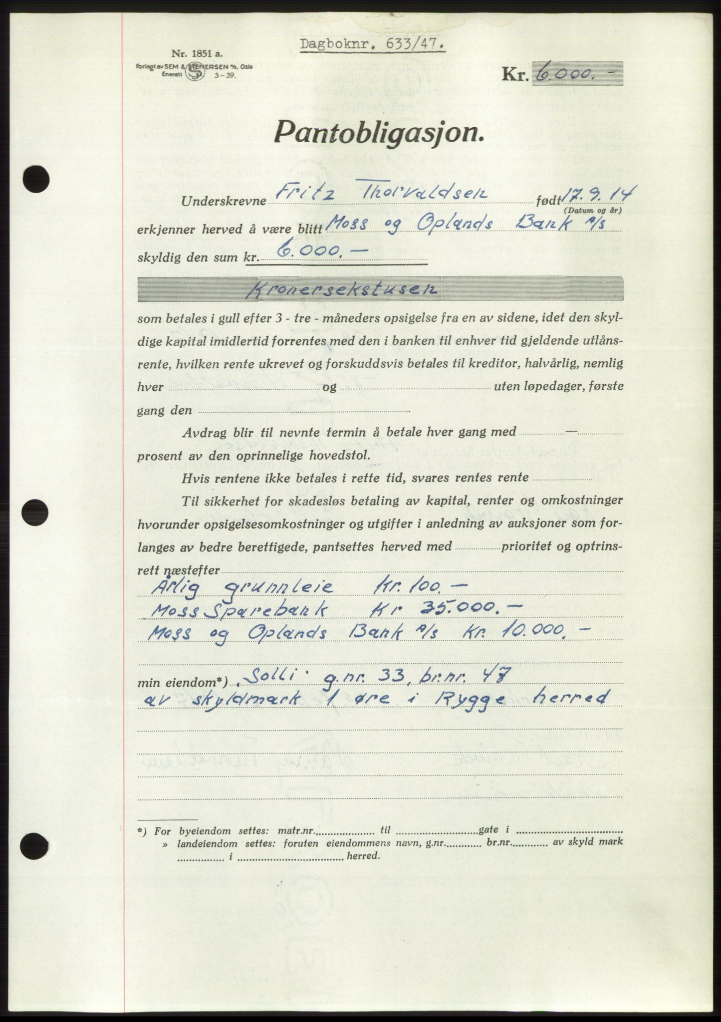 Moss sorenskriveri, SAO/A-10168: Pantebok nr. B16, 1946-1947, Dagboknr: 633/1947