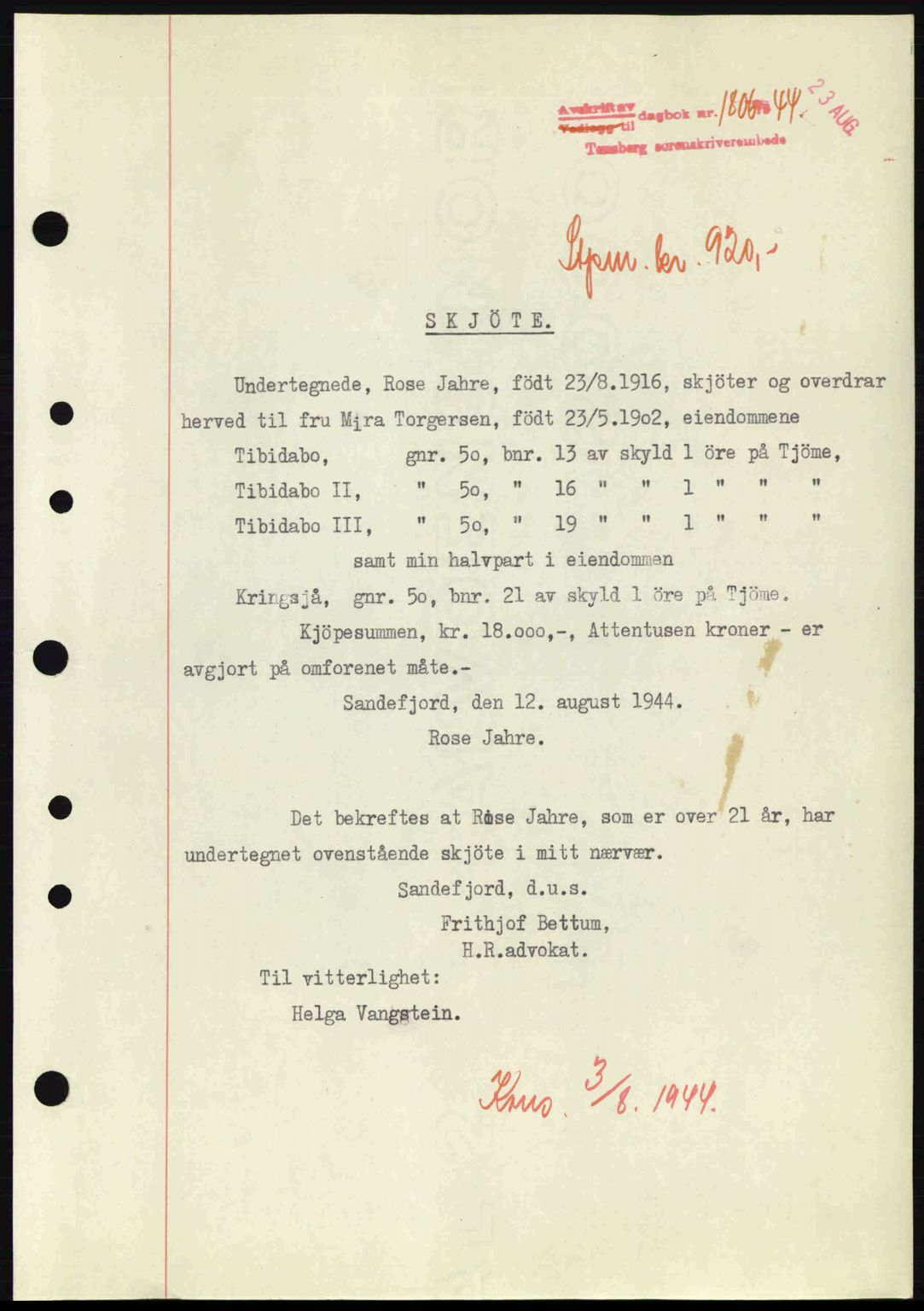 Tønsberg sorenskriveri, AV/SAKO-A-130/G/Ga/Gaa/L0015: Pantebok nr. A15, 1944-1944, Dagboknr: 1806/1944