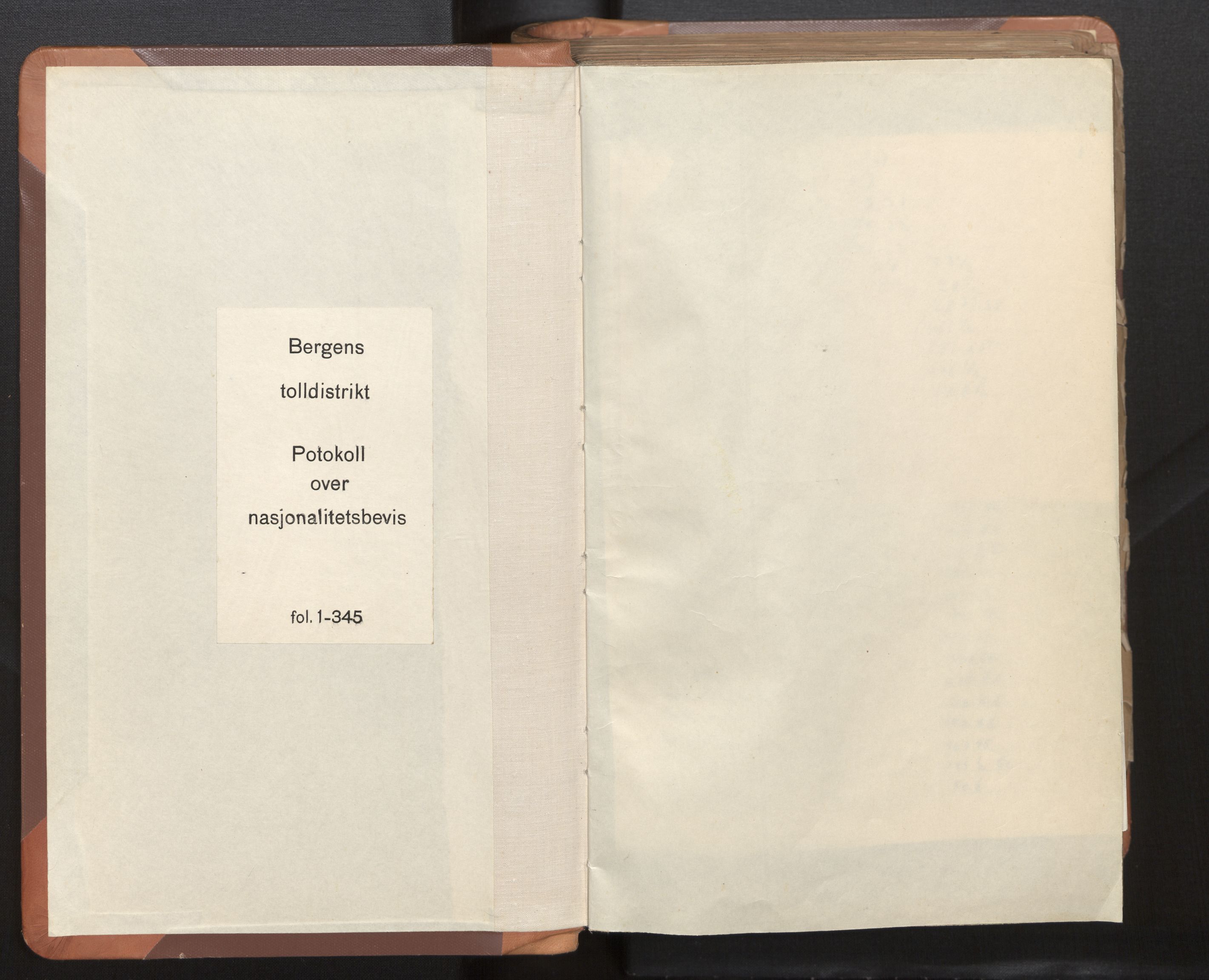 Bergen Tollarkiv, SAB/A-58801/N/Nh/Nha/L0001: Protokoll over nasjonalitetsbevis I, folio 1 - 345, 1861-1903