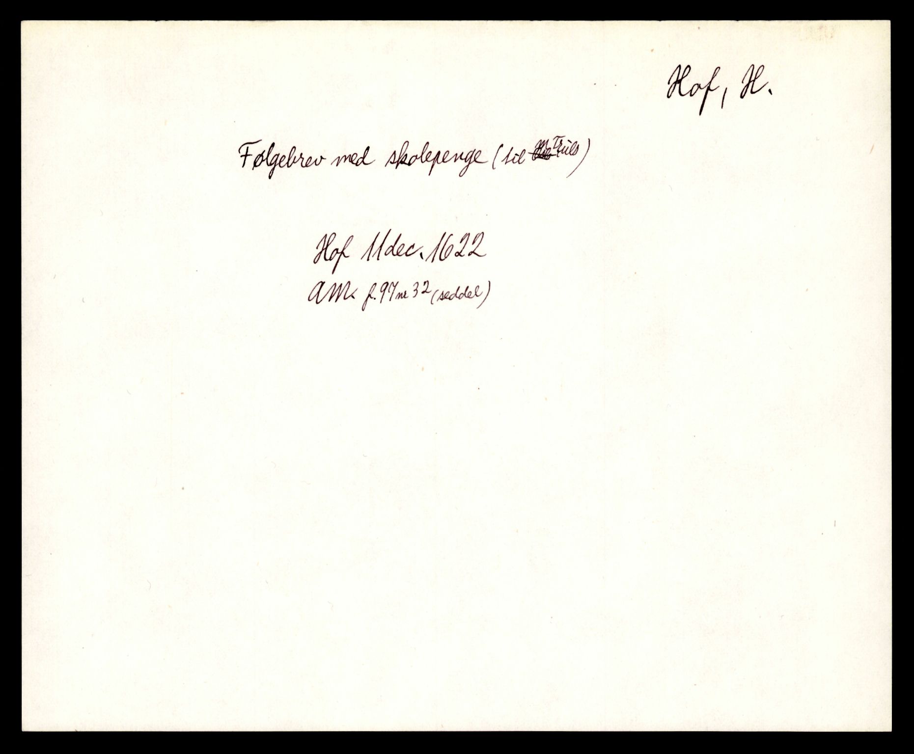 Riksarkivets diplomsamling, AV/RA-EA-5965/F35/F35e/L0008: Registreringssedler Hedmark 2, 1400-1700, s. 77