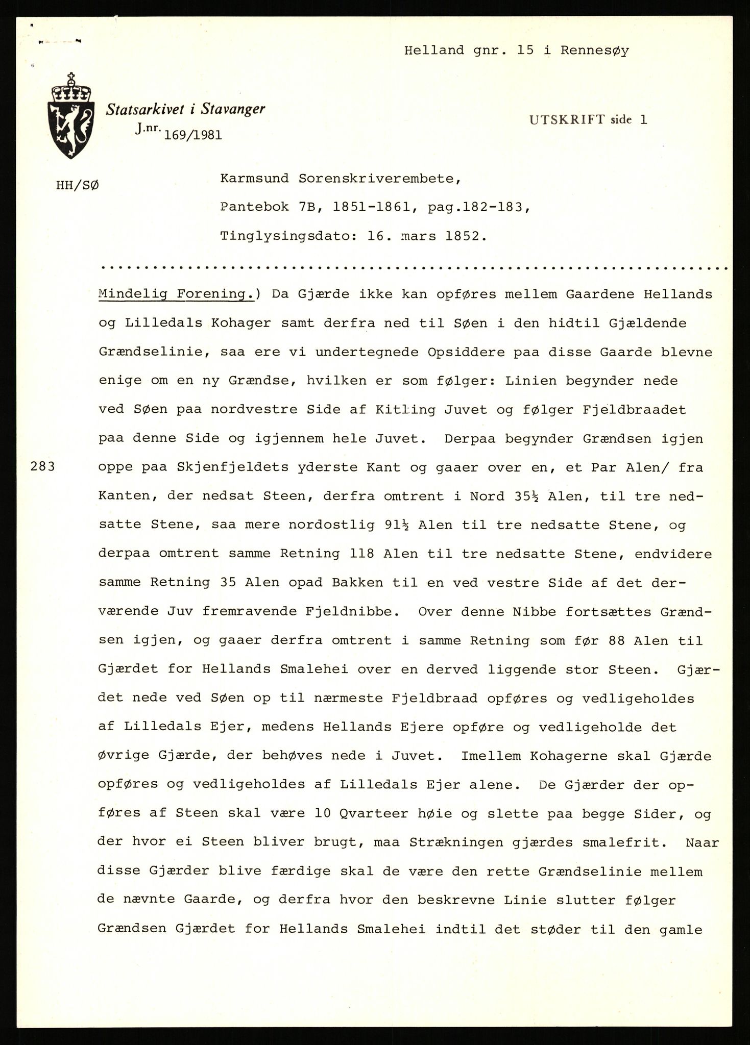 Statsarkivet i Stavanger, SAST/A-101971/03/Y/Yj/L0034: Avskrifter sortert etter gårdsnavn: Helgeland i Bjerkreim - Helle nedre, 1750-1930, s. 310