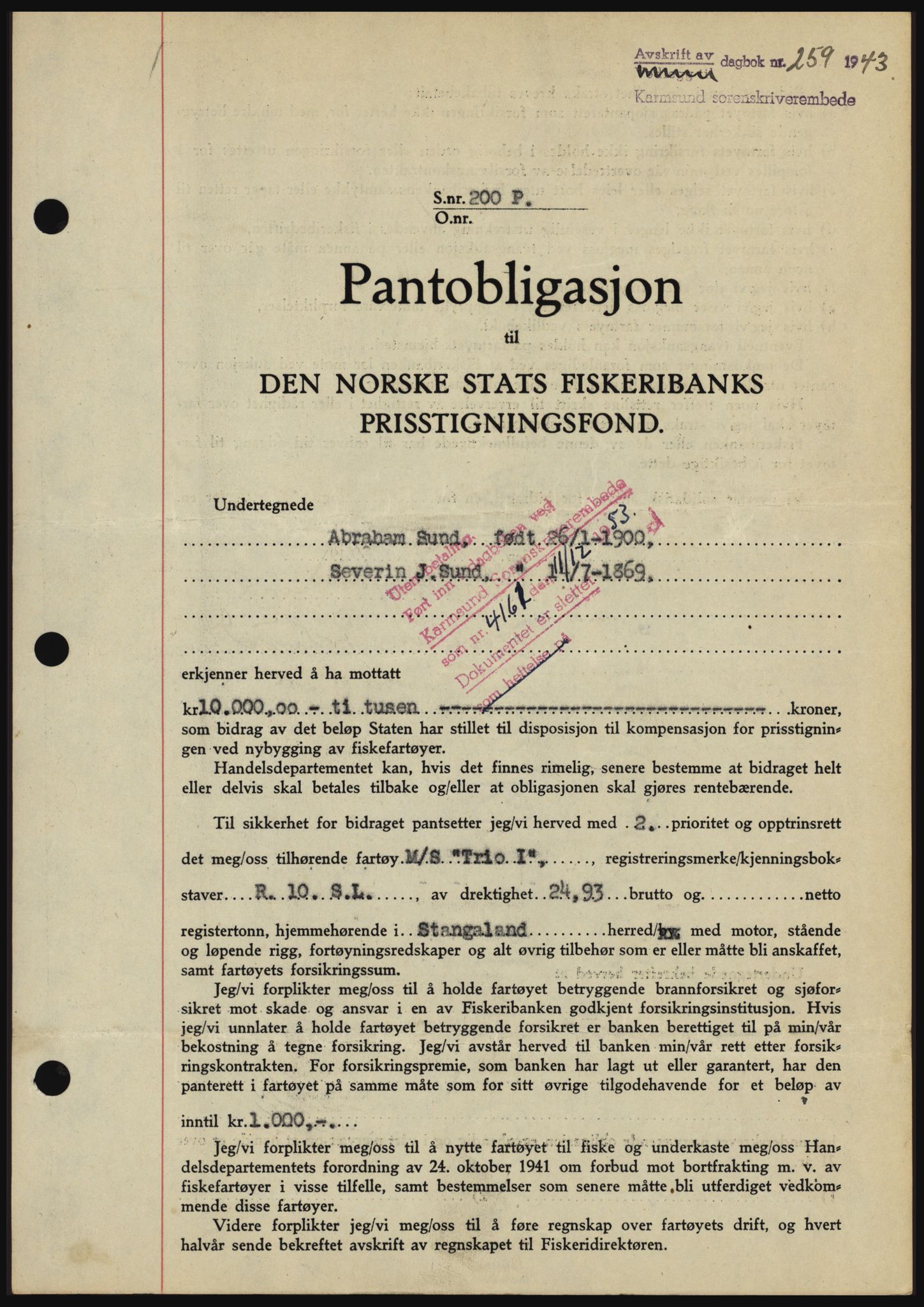Karmsund sorenskriveri, SAST/A-100311/01/II/IIBBE/L0008: Pantebok nr. B 54, 1942-1943, Dagboknr: 259/1943
