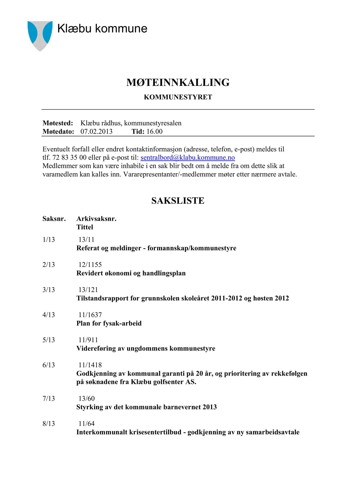 Klæbu Kommune, TRKO/KK/01-KS/L006: Kommunestyret - Møtedokumenter, 2013, s. 1