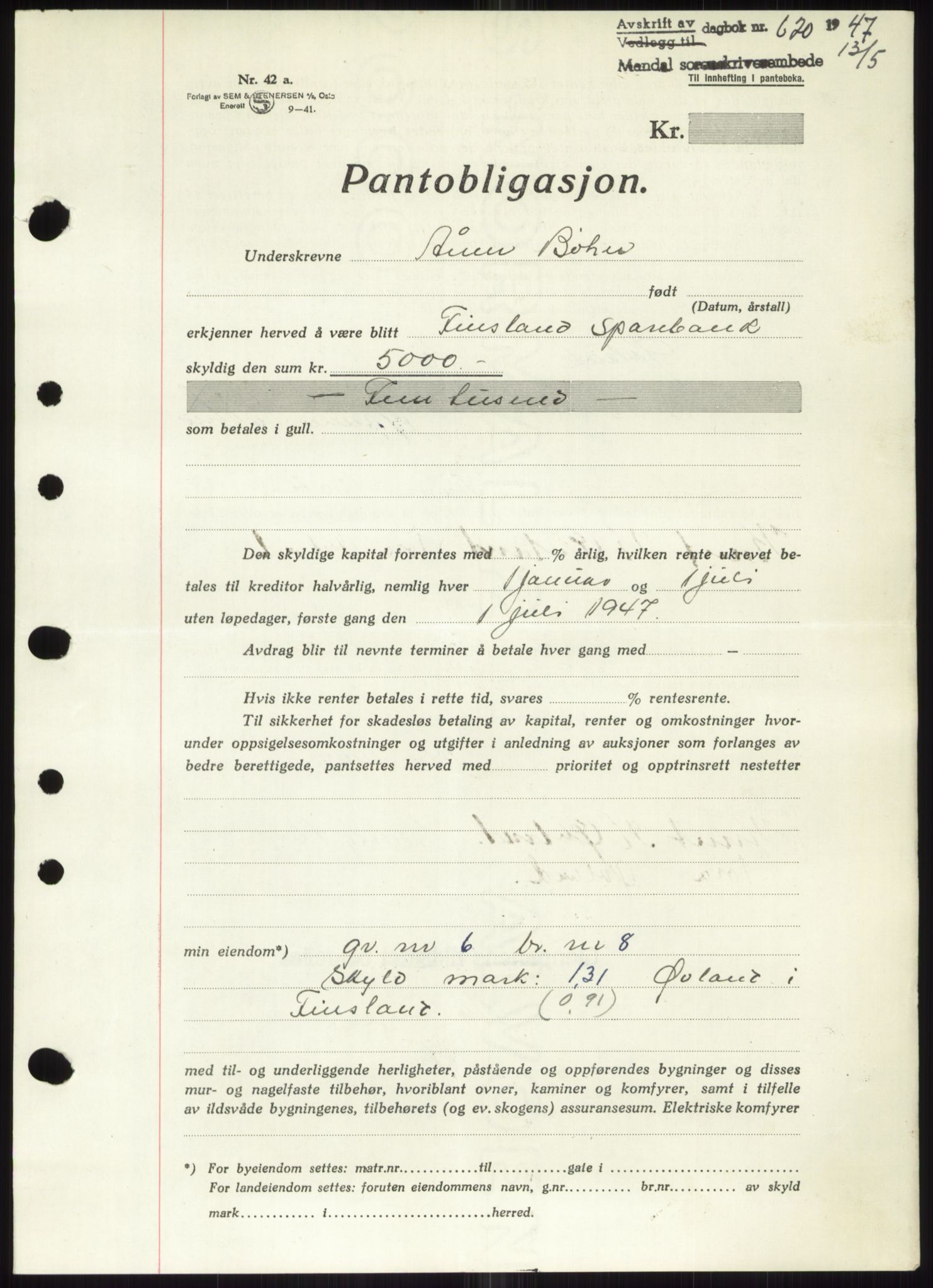 Mandal sorenskriveri, SAK/1221-0005/001/G/Gb/Gbb/L0002: Pantebok nr. B-2 - B-3, 1946-1950, Dagboknr: 620/1947