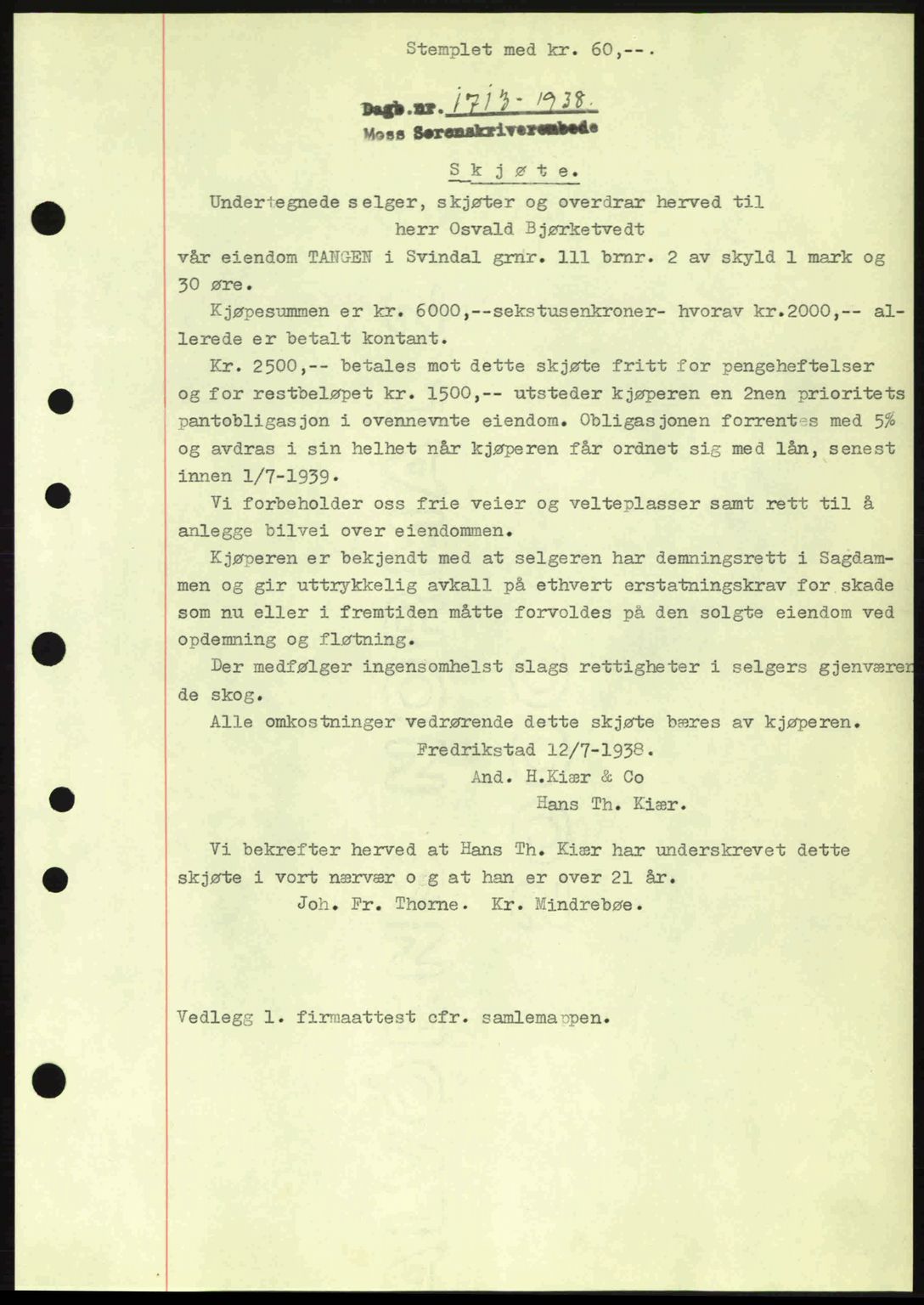 Moss sorenskriveri, SAO/A-10168: Pantebok nr. A4, 1938-1938, Dagboknr: 1713/1938