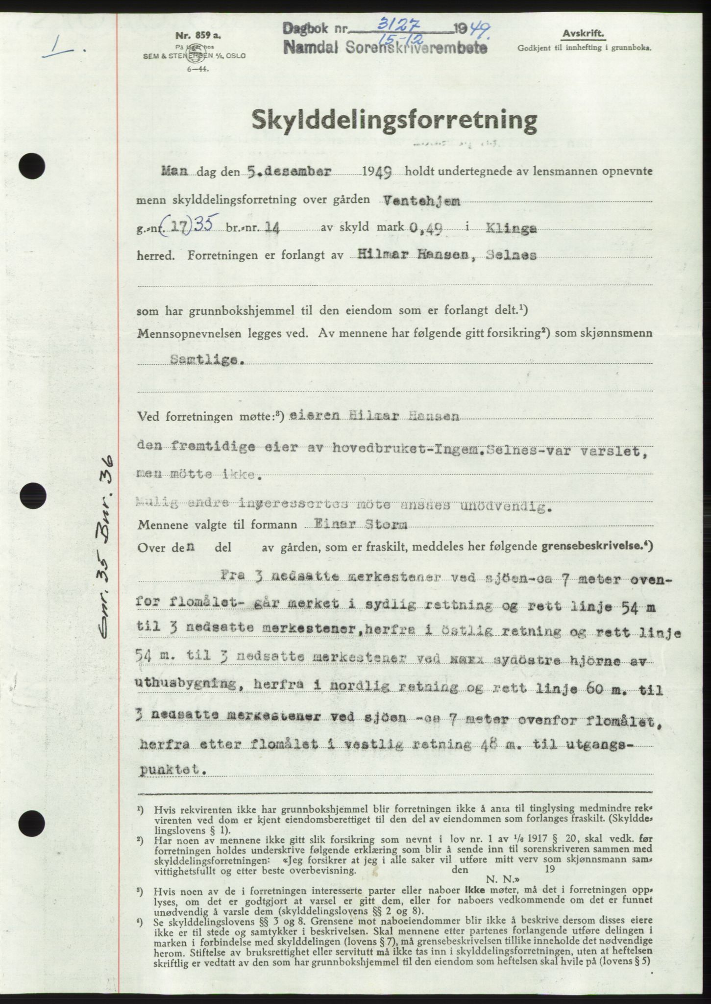 Namdal sorenskriveri, SAT/A-4133/1/2/2C: Pantebok nr. -, 1949-1949, Dagboknr: 3127/1949