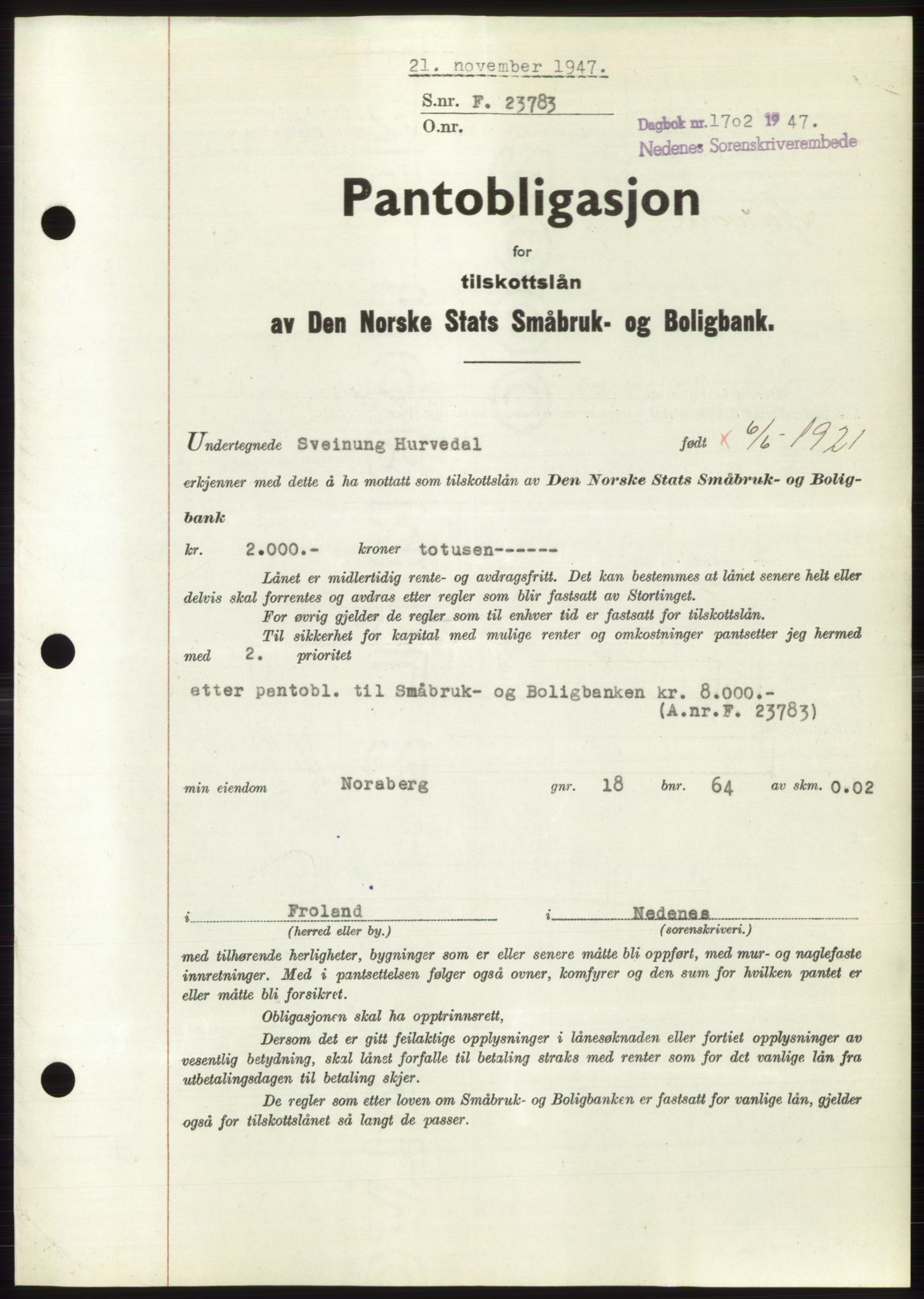 Nedenes sorenskriveri, SAK/1221-0006/G/Gb/Gbb/L0004: Pantebok nr. B4, 1947-1947, Dagboknr: 1702/1947