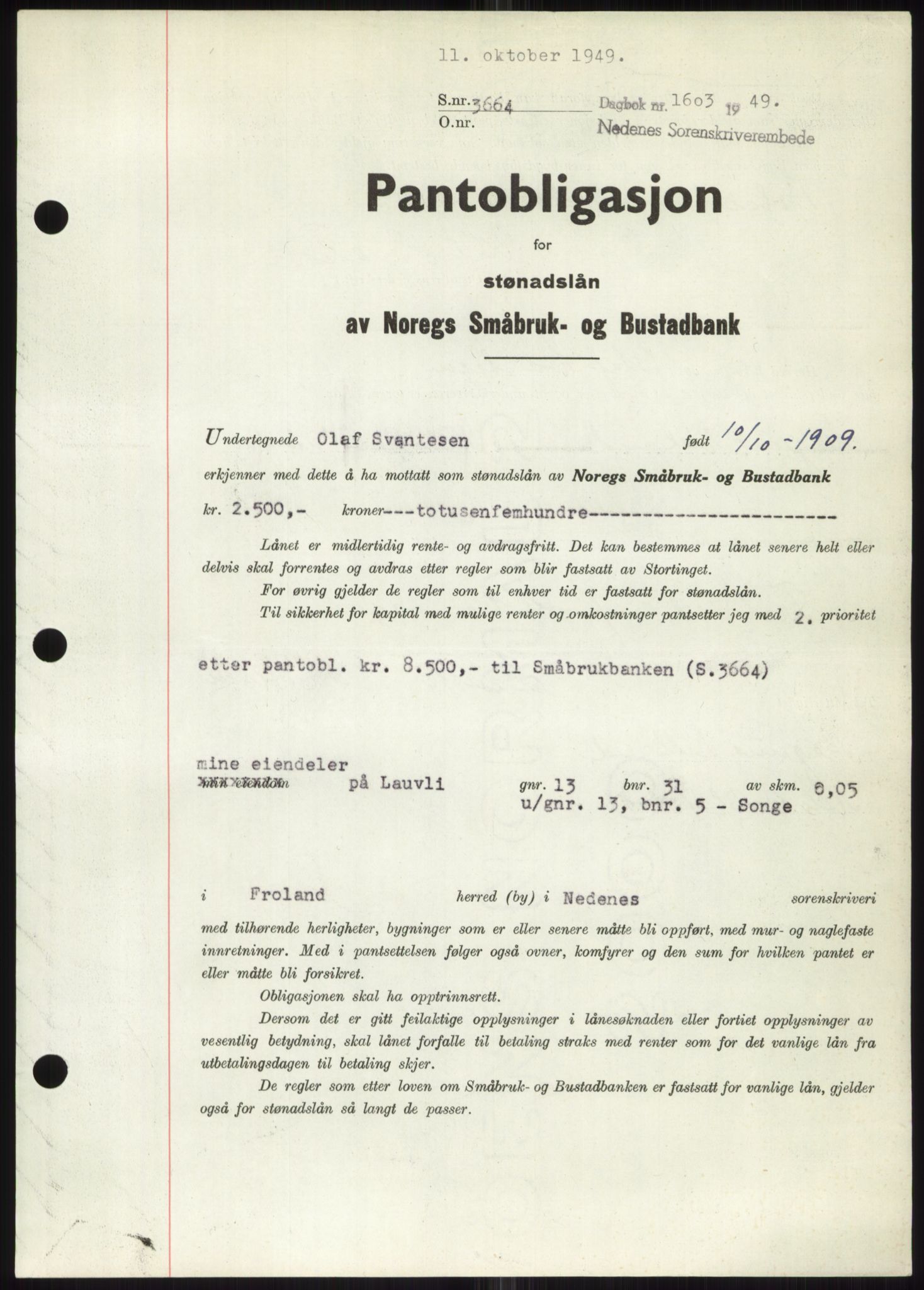 Nedenes sorenskriveri, AV/SAK-1221-0006/G/Gb/Gbb/L0006: Pantebok nr. B6, 1948-1949, Dagboknr: 1603/1949