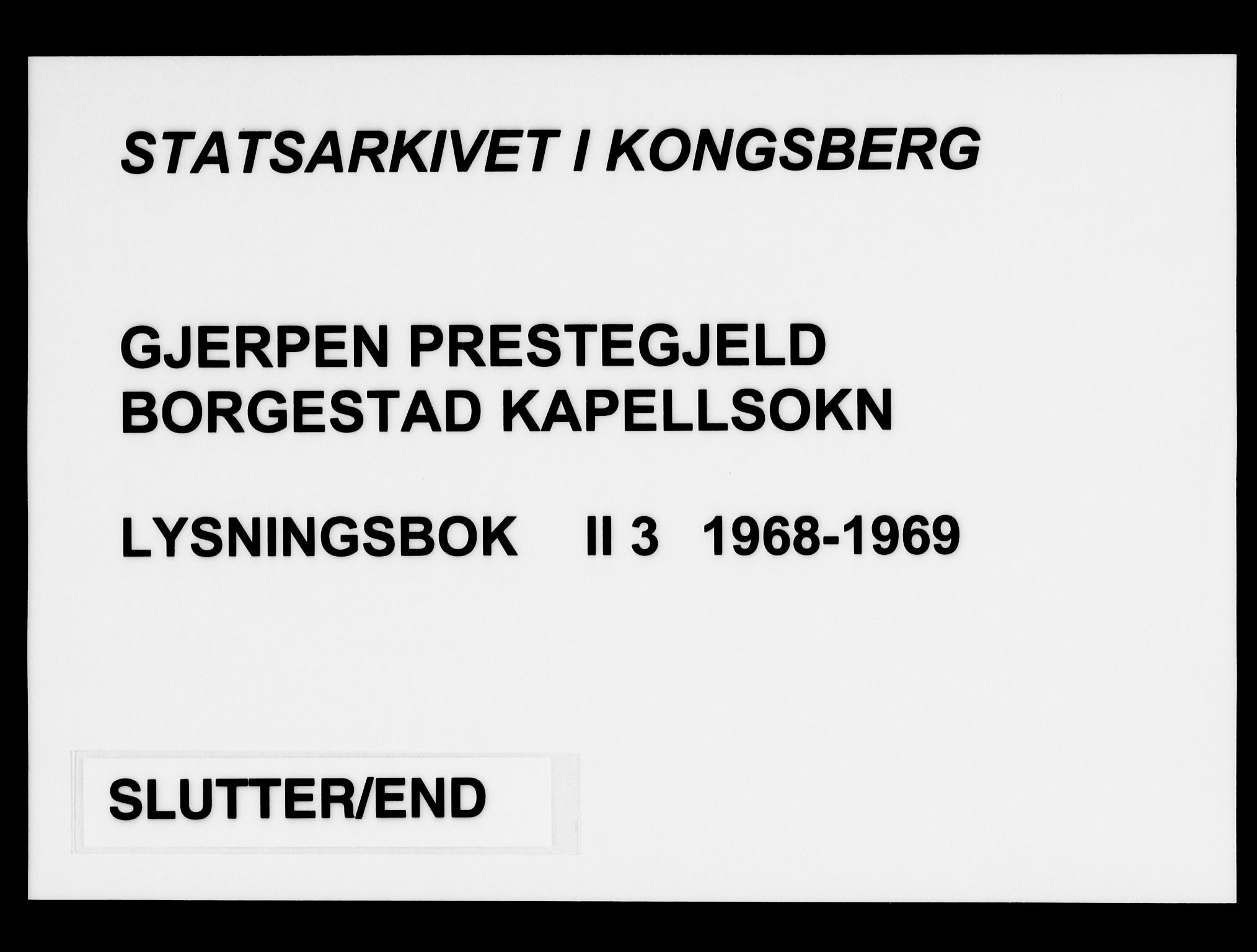 Gjerpen kirkebøker, SAKO/A-265/H/Hb/L0003: Lysningsprotokoll nr. II 3, 1968-1969
