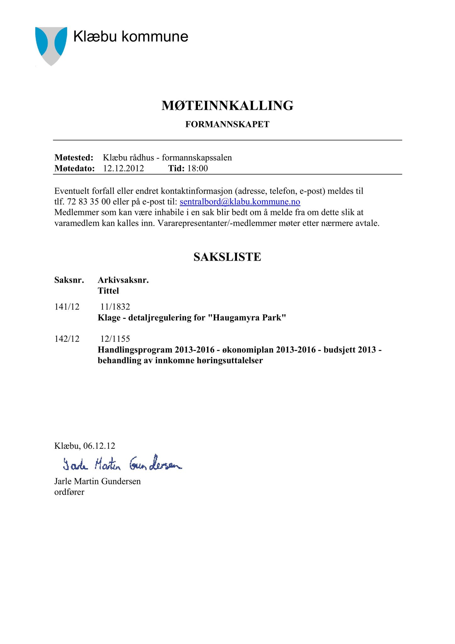 Klæbu Kommune, TRKO/KK/02-FS/L005: Formannsskapet - Møtedokumenter, 2012, s. 3151