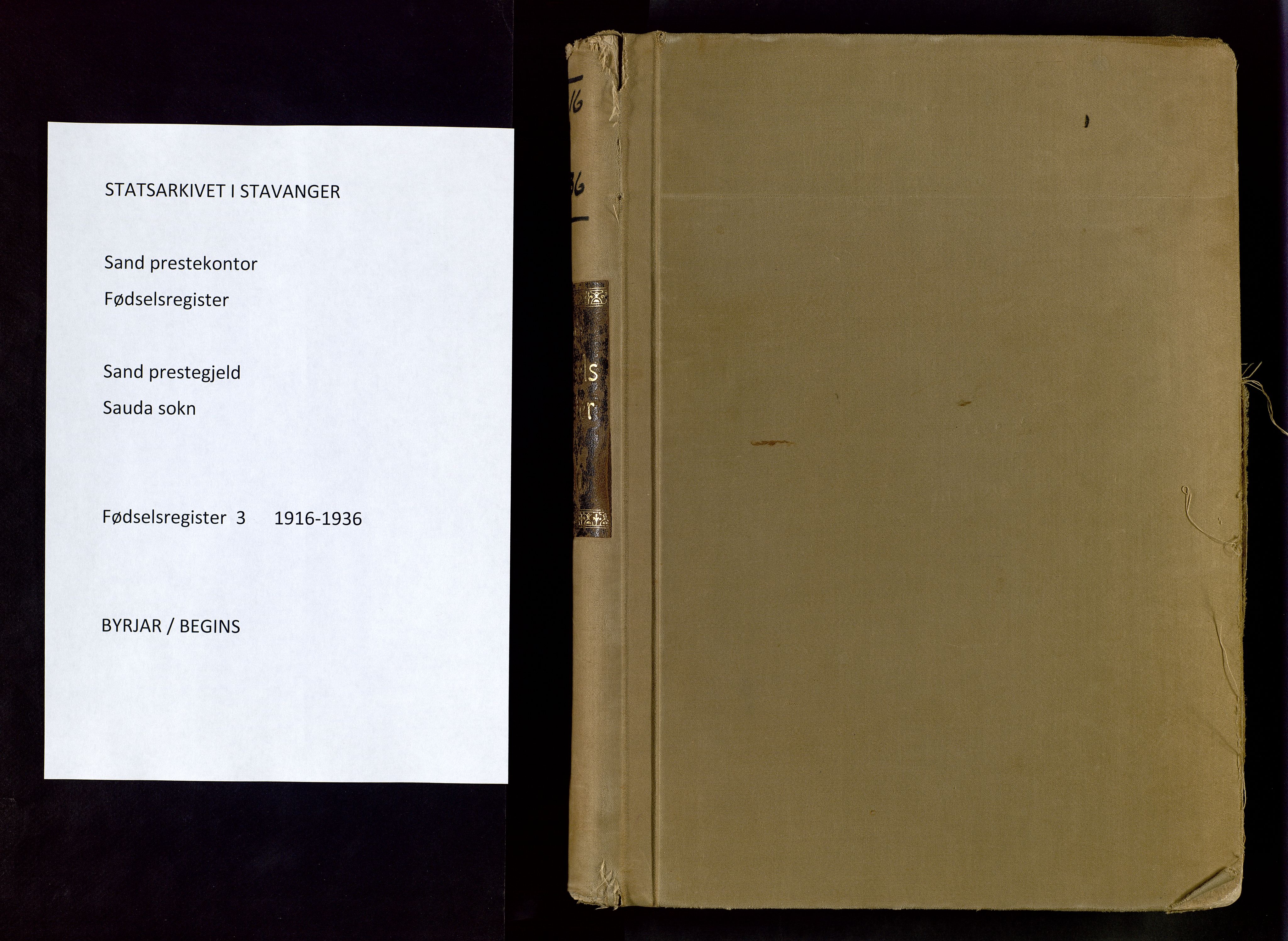 Sand sokneprestkontor, SAST/A-101848/03/C/L0003: Fødselsregister nr. 3, 1916-1936