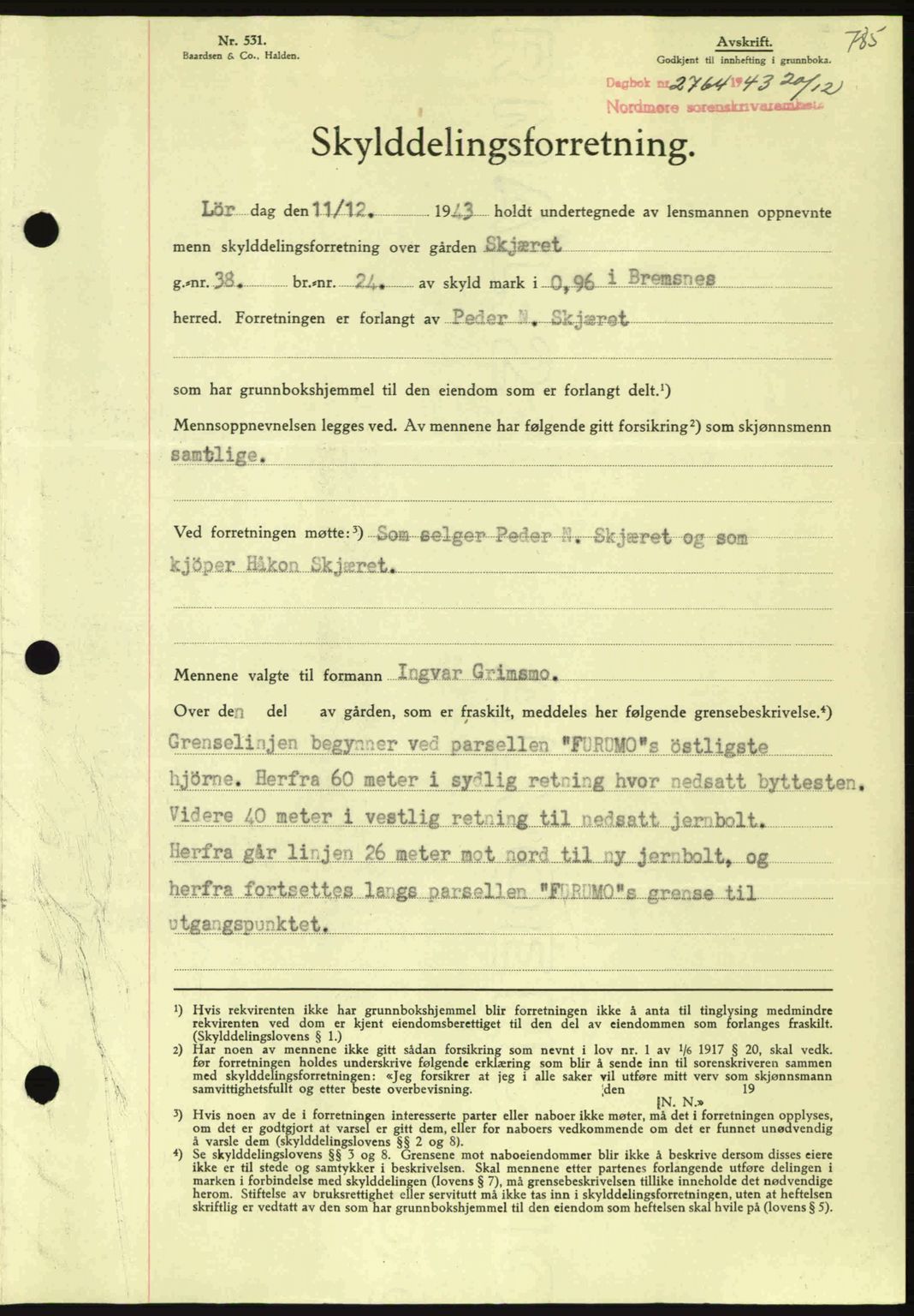 Nordmøre sorenskriveri, SAT/A-4132/1/2/2Ca: Pantebok nr. A96, 1943-1944, Dagboknr: 2764/1943