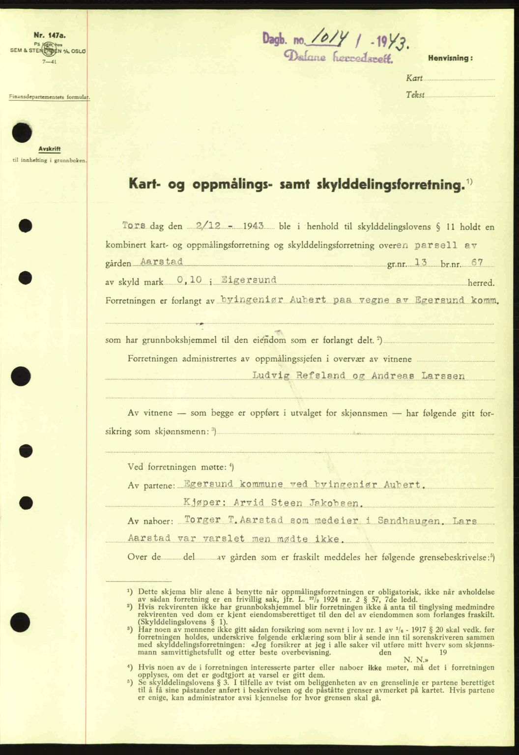 Dalane sorenskriveri, SAST/A-100309/02/G/Gb/L0046: Pantebok nr. A7, 1942-1943, Dagboknr: 1014/1943