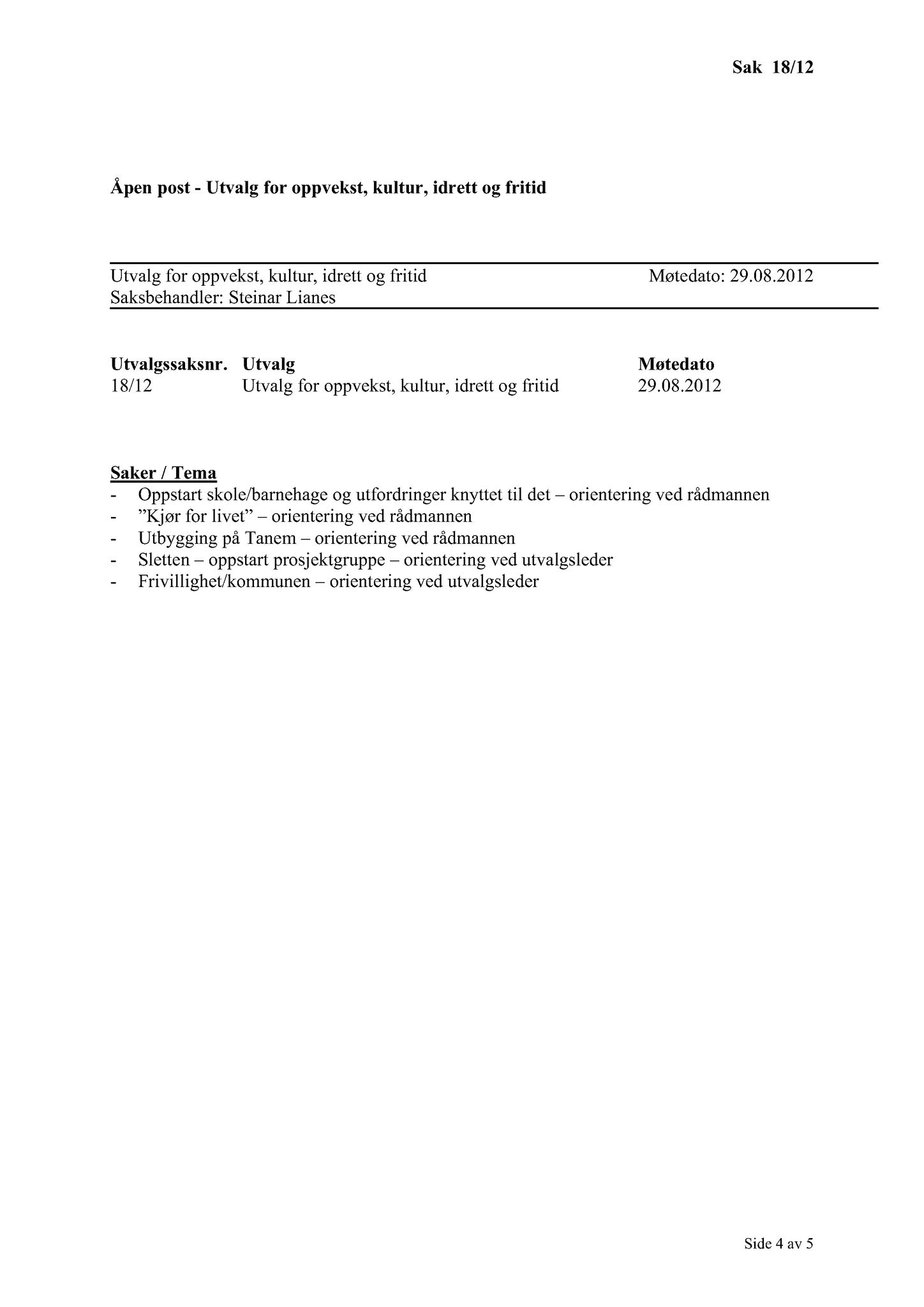 Klæbu Kommune, TRKO/KK/04-UO/L003: Utvalg for oppvekst - Møtedokumenter, 2012, s. 100