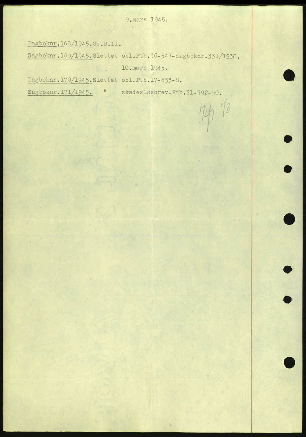 Nedenes sorenskriveri, SAK/1221-0006/G/Gb/Gba/L0052: Pantebok nr. A6a, 1944-1945, Dagboknr: 168/1945