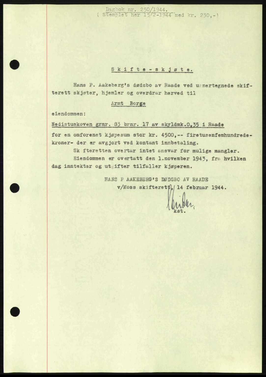 Moss sorenskriveri, SAO/A-10168: Pantebok nr. A12, 1943-1944, Dagboknr: 250/1944