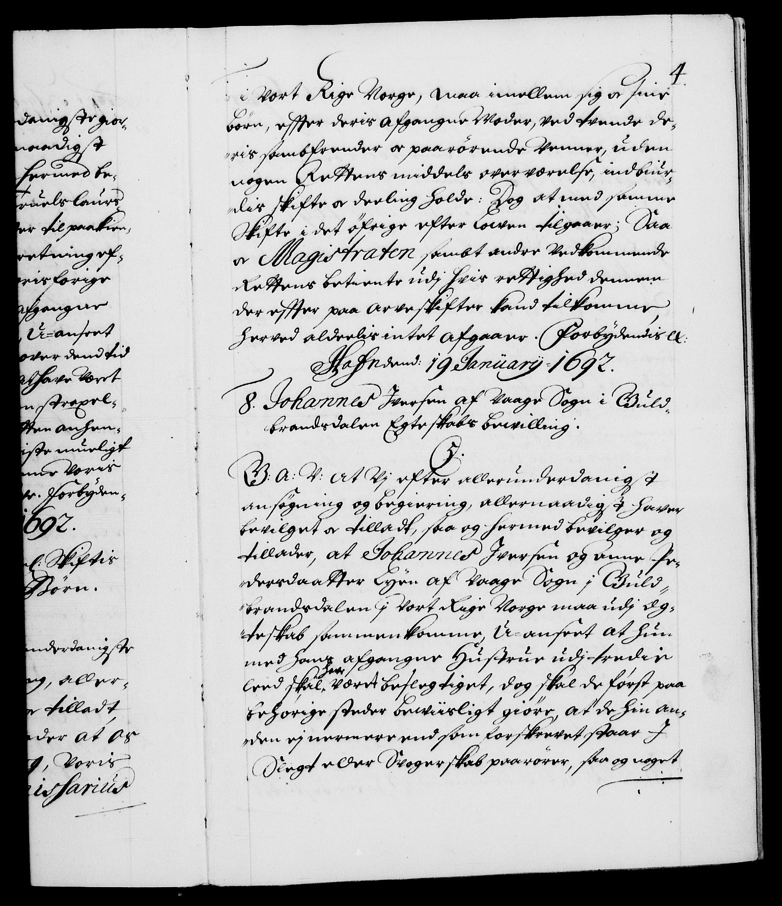 Danske Kanselli 1572-1799, AV/RA-EA-3023/F/Fc/Fca/Fcaa/L0016: Norske registre (mikrofilm), 1692-1697, s. 4a