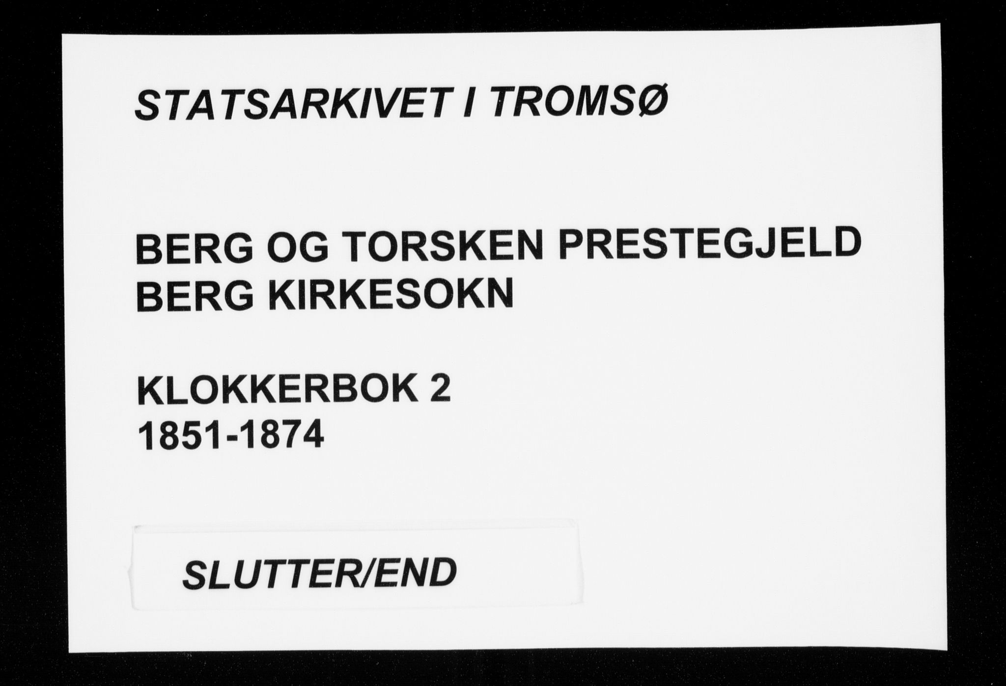 Berg sokneprestkontor, AV/SATØ-S-1318/G/Ga/Gab/L0002klokker: Klokkerbok nr. 2, 1851-1874