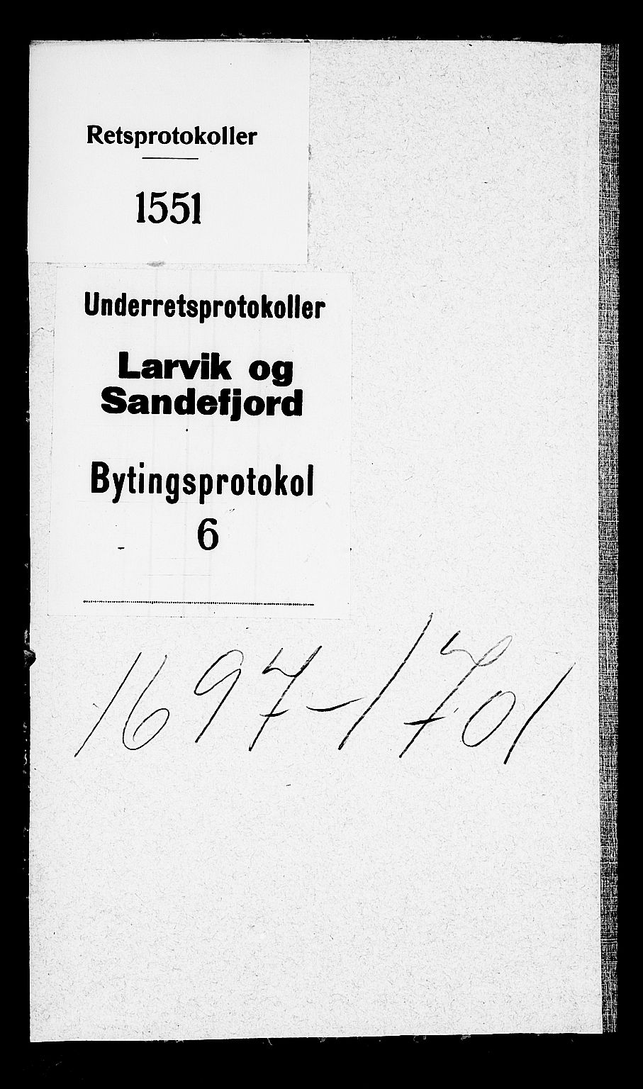 Larvik byfogd, AV/SAKO-A-218/F/Fa/L0006: Tingbok., 1697-1701