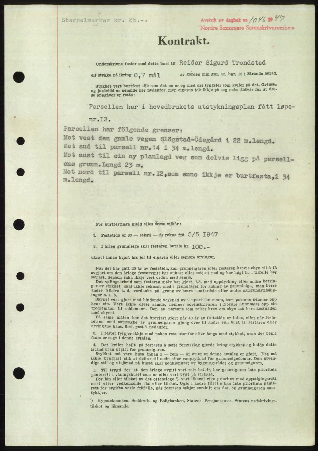 Nordre Sunnmøre sorenskriveri, SAT/A-0006/1/2/2C/2Ca: Pantebok nr. A24, 1947-1947, Dagboknr: 1046/1947