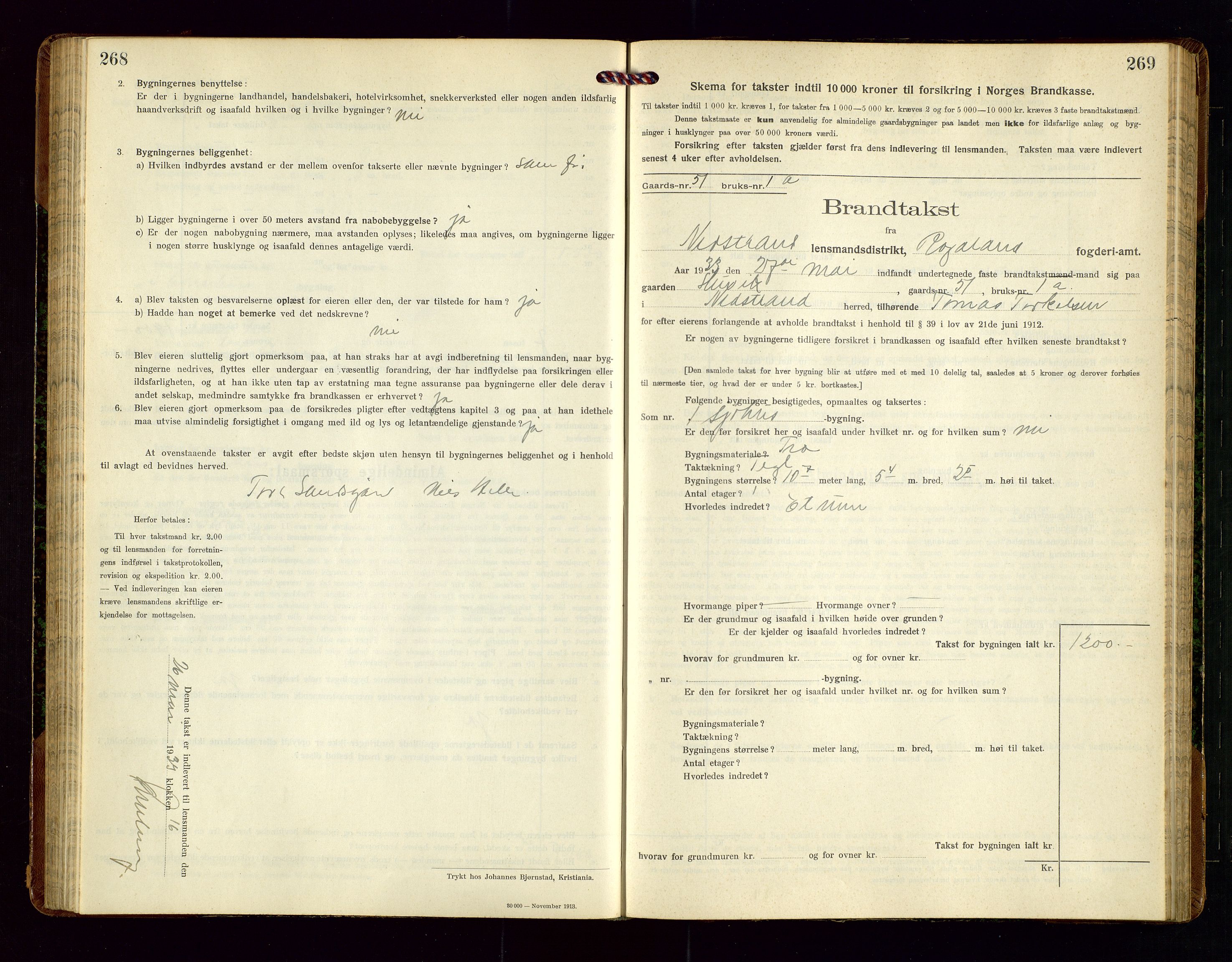 Nedstrand lensmannskontor, AV/SAST-A-100236/Gob/L0002: "Brandtakstprotokol for Nerstrand lensmandsdistrikt Rogaland Fylke", 1916-1949, s. 268-269