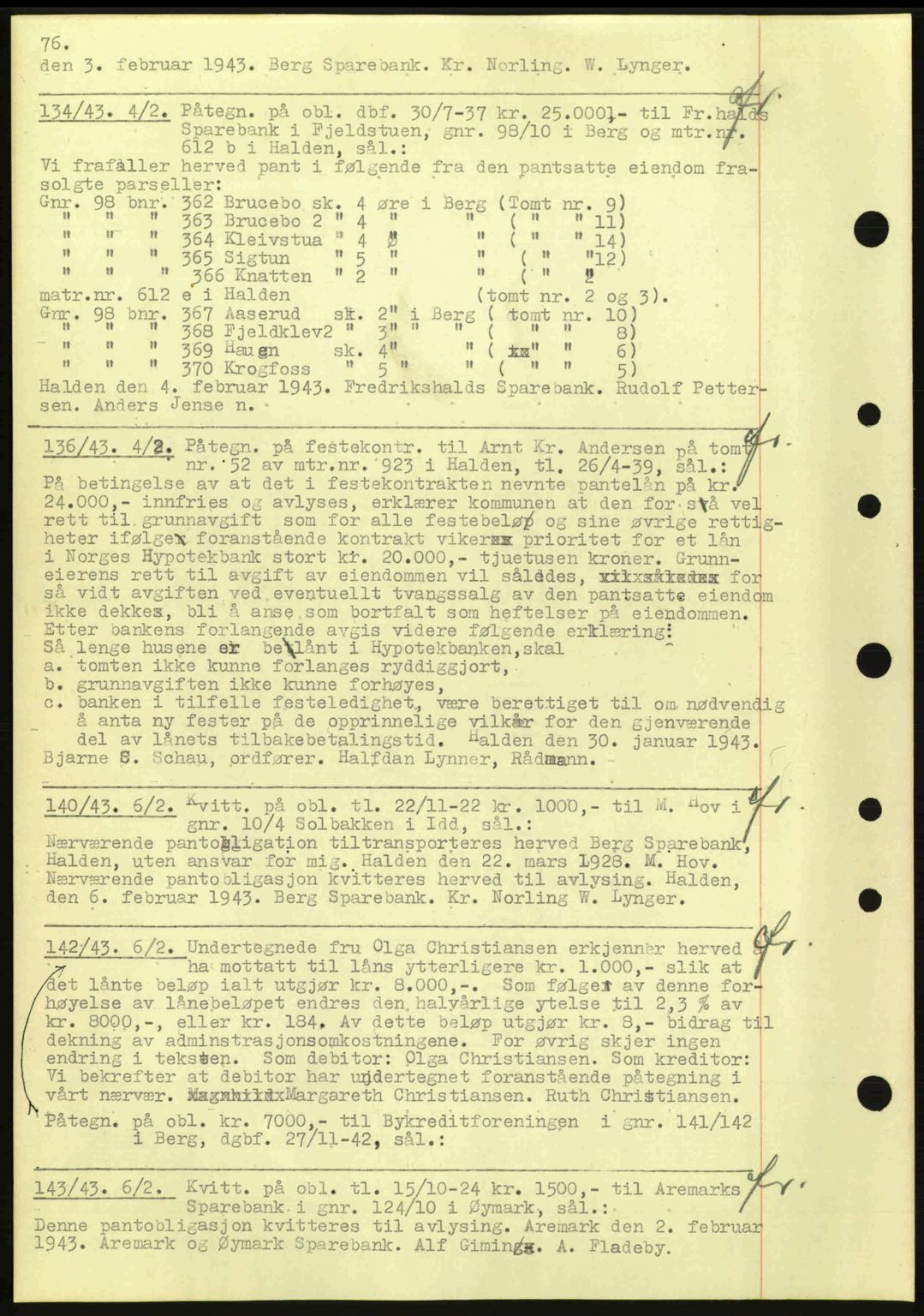 Idd og Marker sorenskriveri, AV/SAO-A-10283/G/Gb/Gbc/L0002: Pantebok nr. B4-9a, 1939-1945, Dagboknr: 134/1943