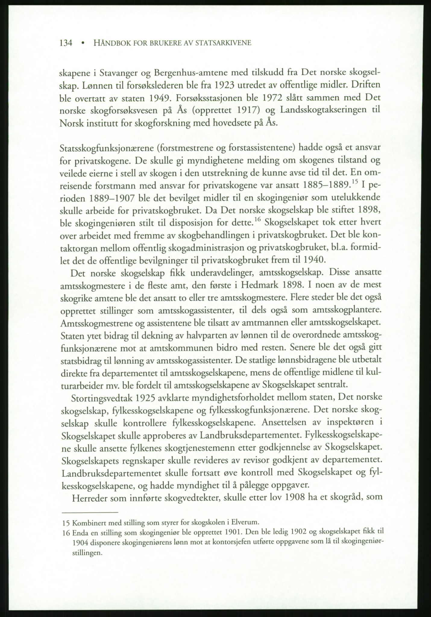 Publikasjoner utgitt av Arkivverket, PUBL/PUBL-001/B/0019: Liv Mykland: Håndbok for brukere av statsarkivene (2005), 2005, s. 134