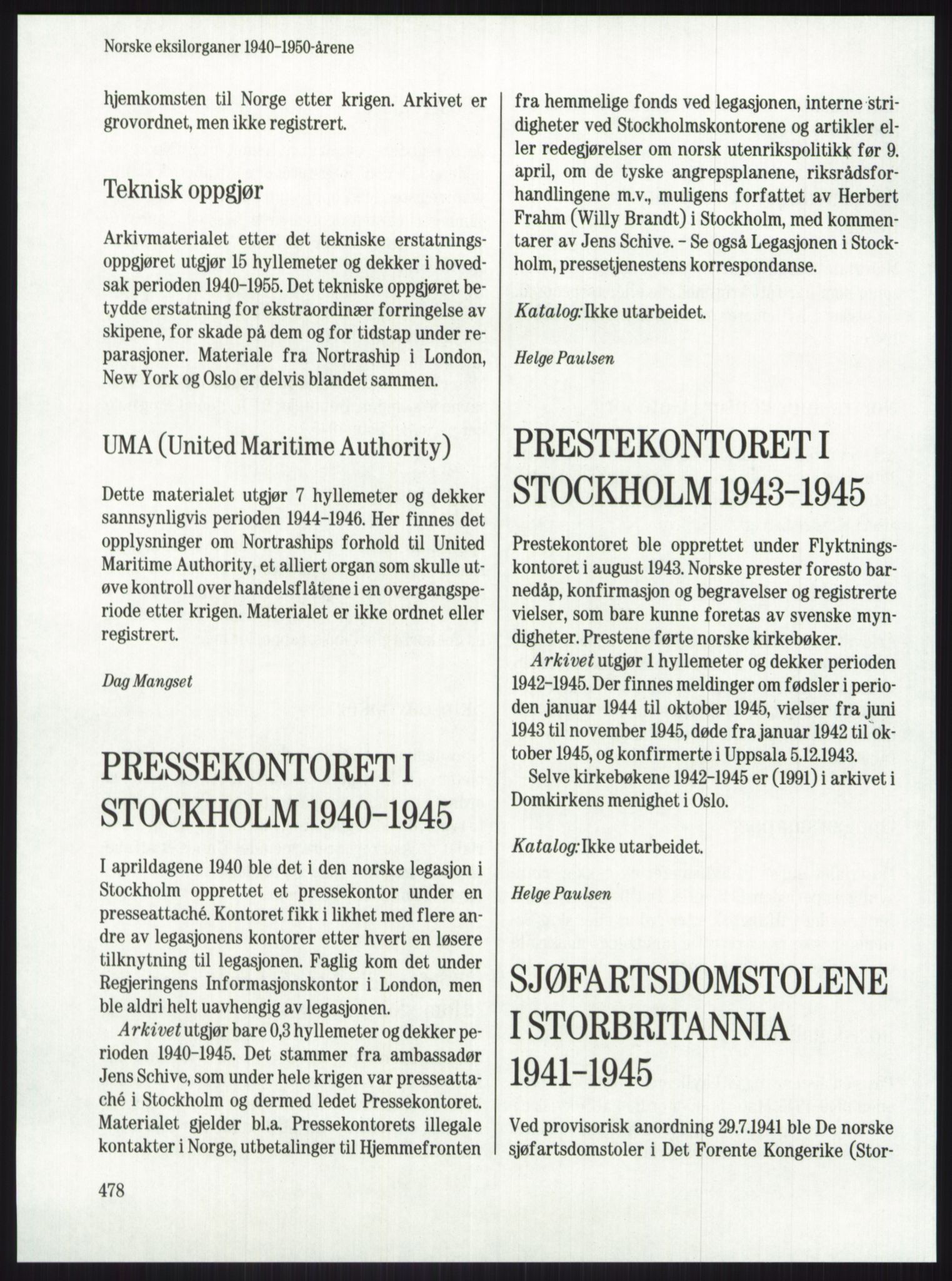 Publikasjoner utgitt av Arkivverket, PUBL/PUBL-001/A/0001: Knut Johannessen, Ole Kolsrud og Dag Mangset (red.): Håndbok for Riksarkivet (1992), 1992, s. 478