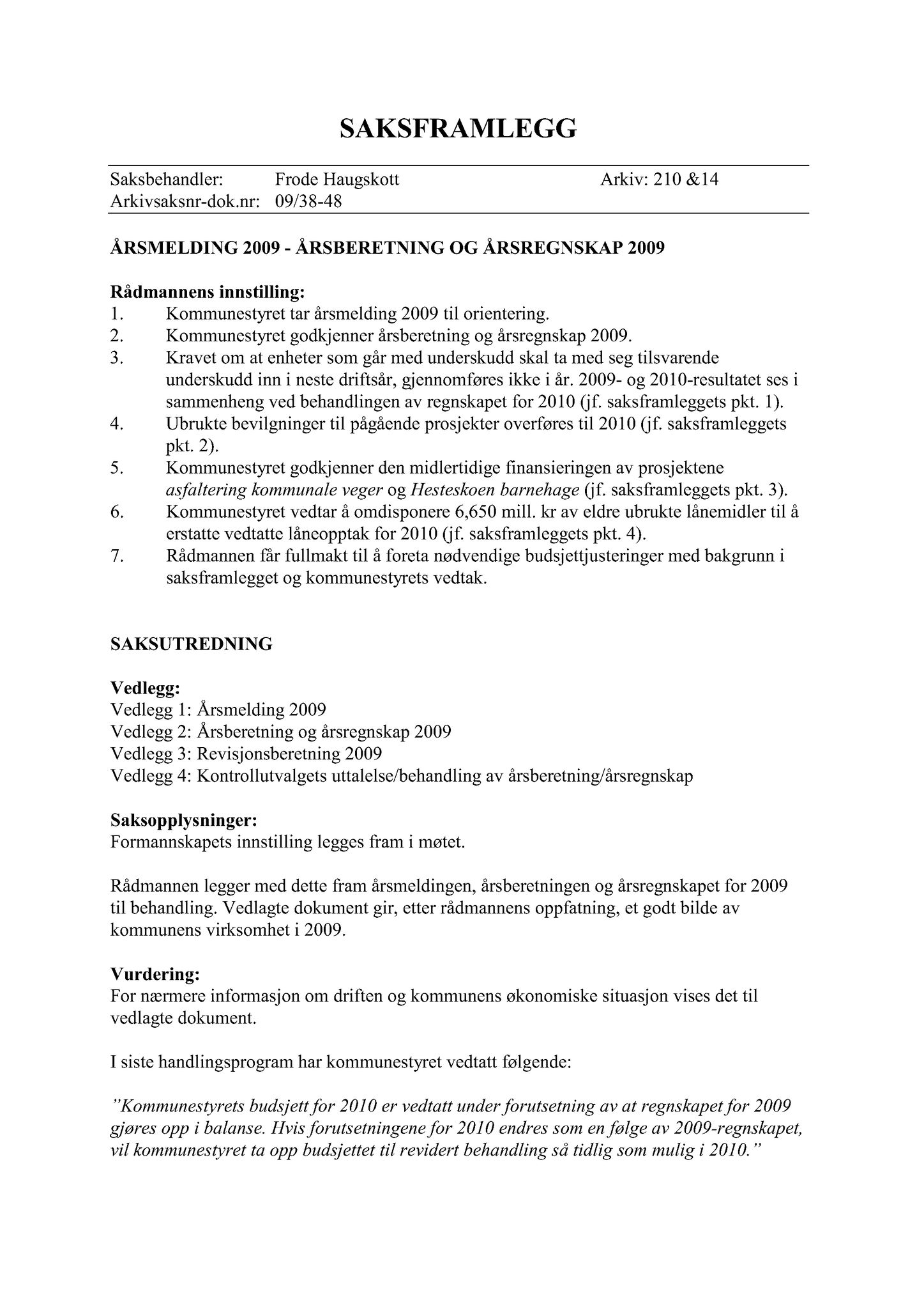 Klæbu Kommune, TRKO/KK/02-FS/L003: Formannsskapet - Møtedokumenter, 2010, s. 891