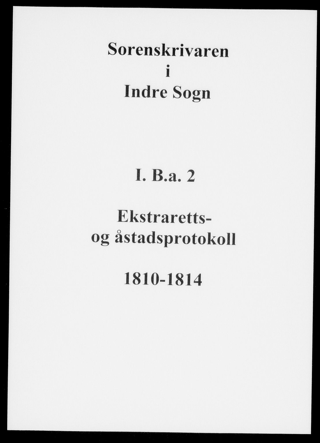 Indre Sogn tingrett, AV/SAB-A-3301/1/F/Fb/Fba/L0002: Sivile og offentlege saker, A 2, 1810-1814